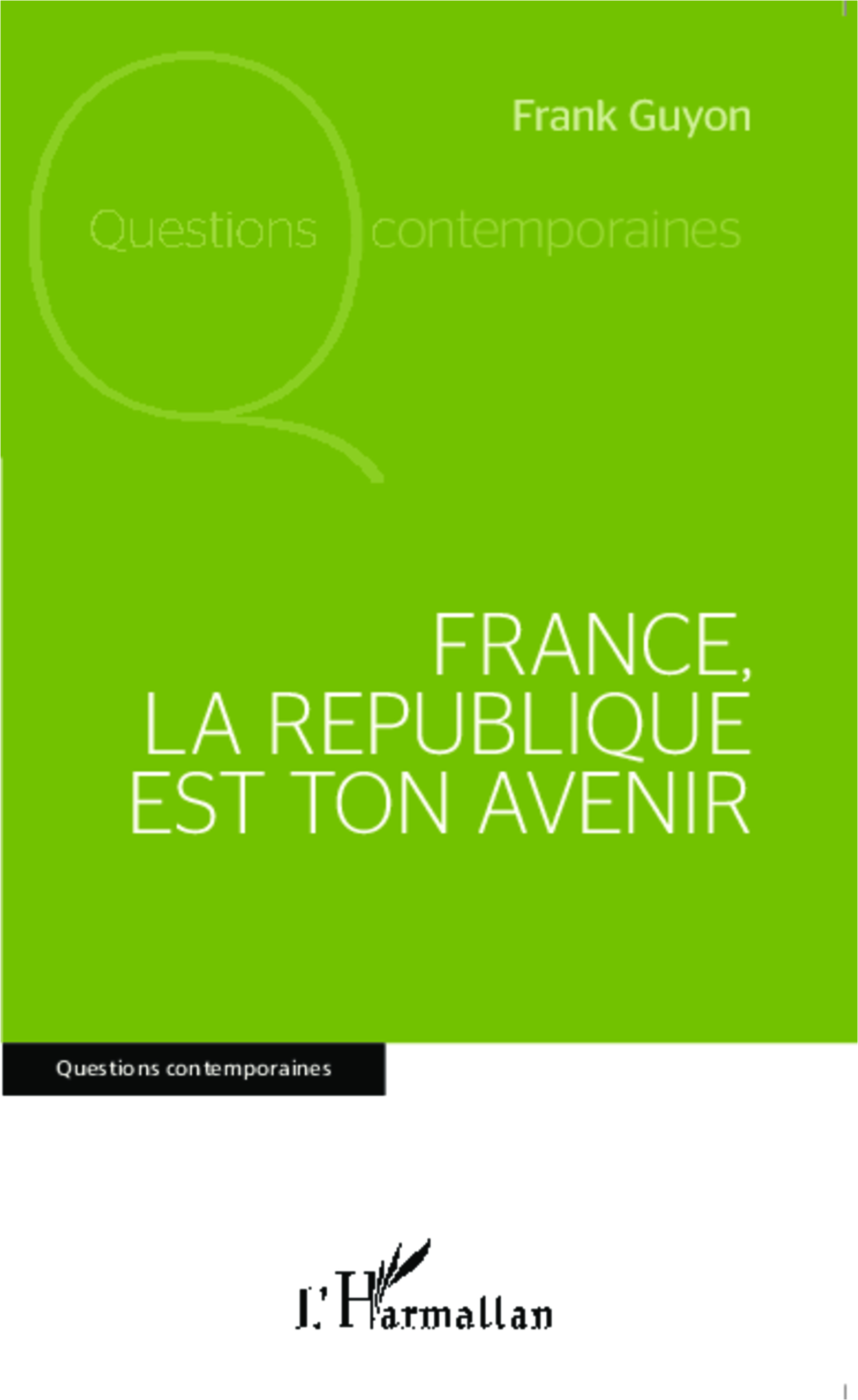 France, la république est ton avenir