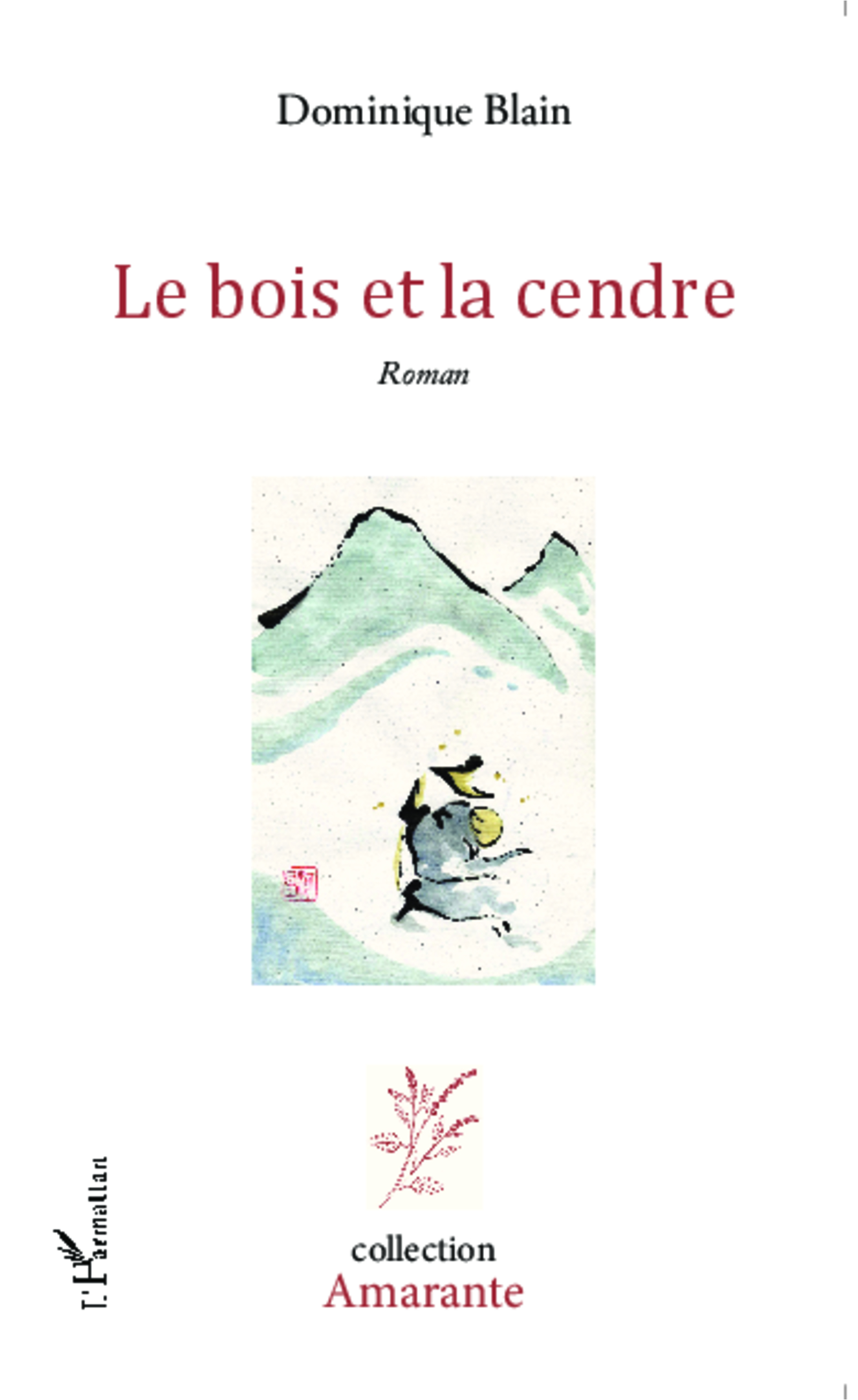 Le bois et la cendre