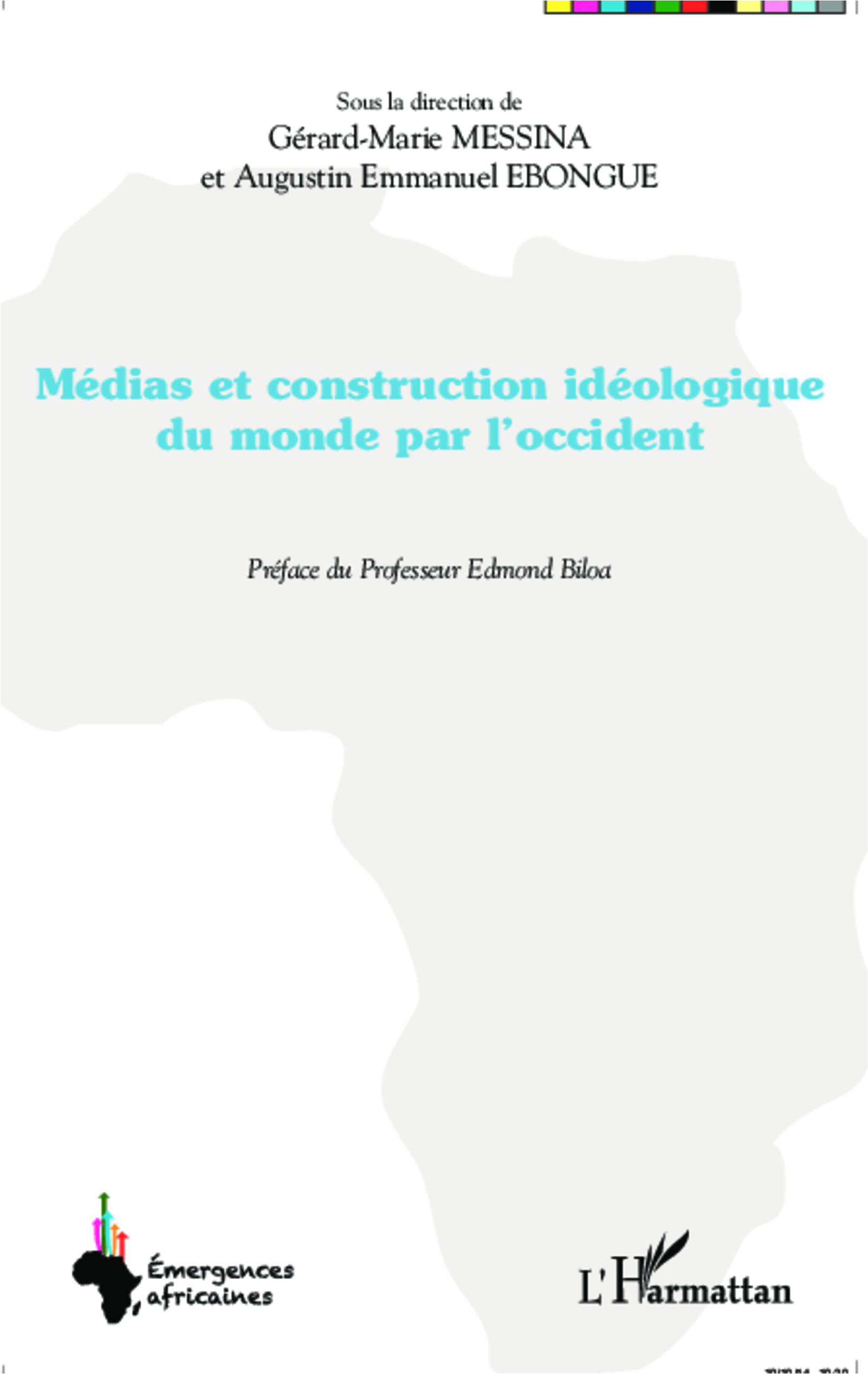 Médias et construction idéologique du monde par l'occident