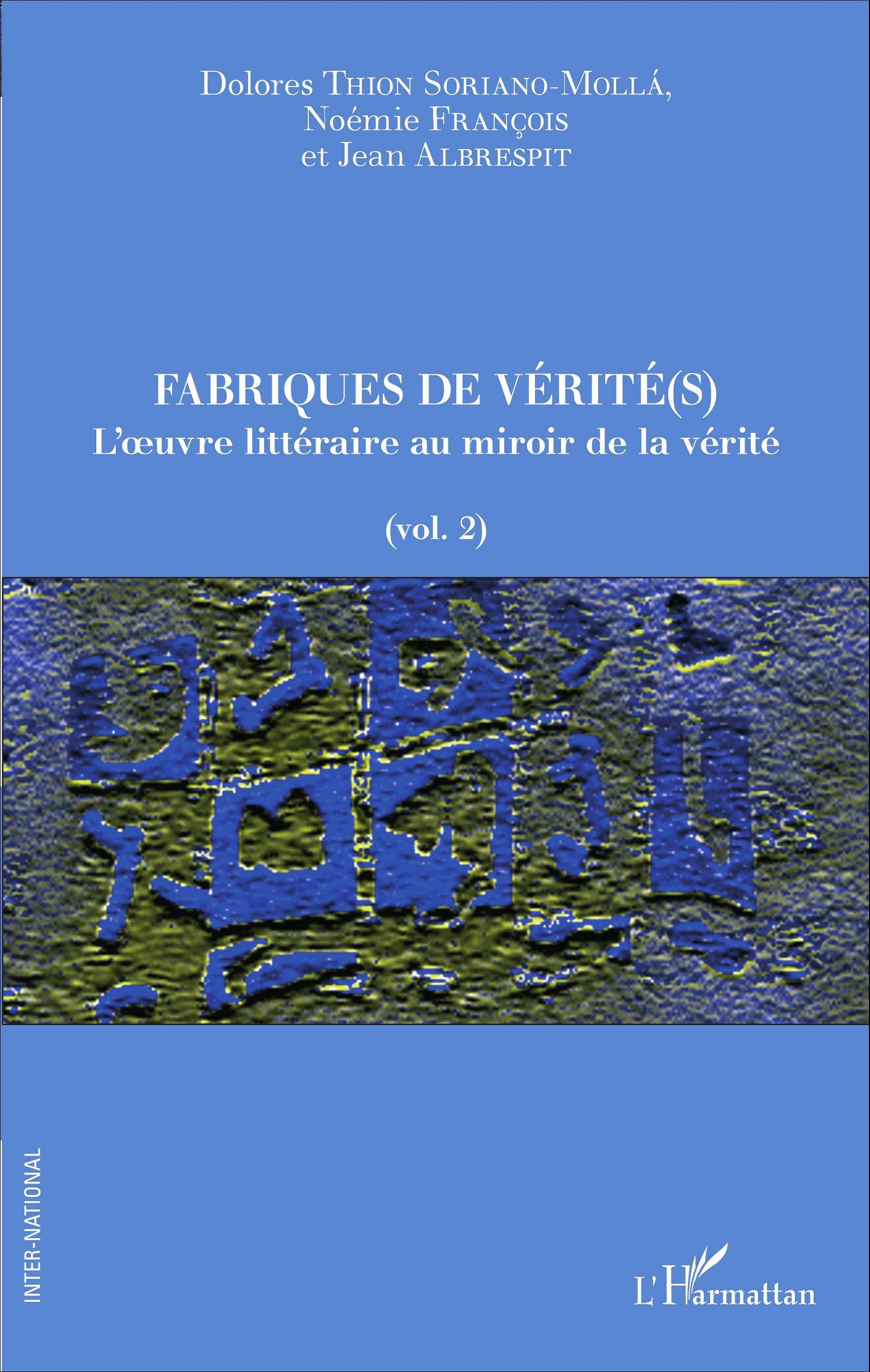 Fabriques de vérité(s)