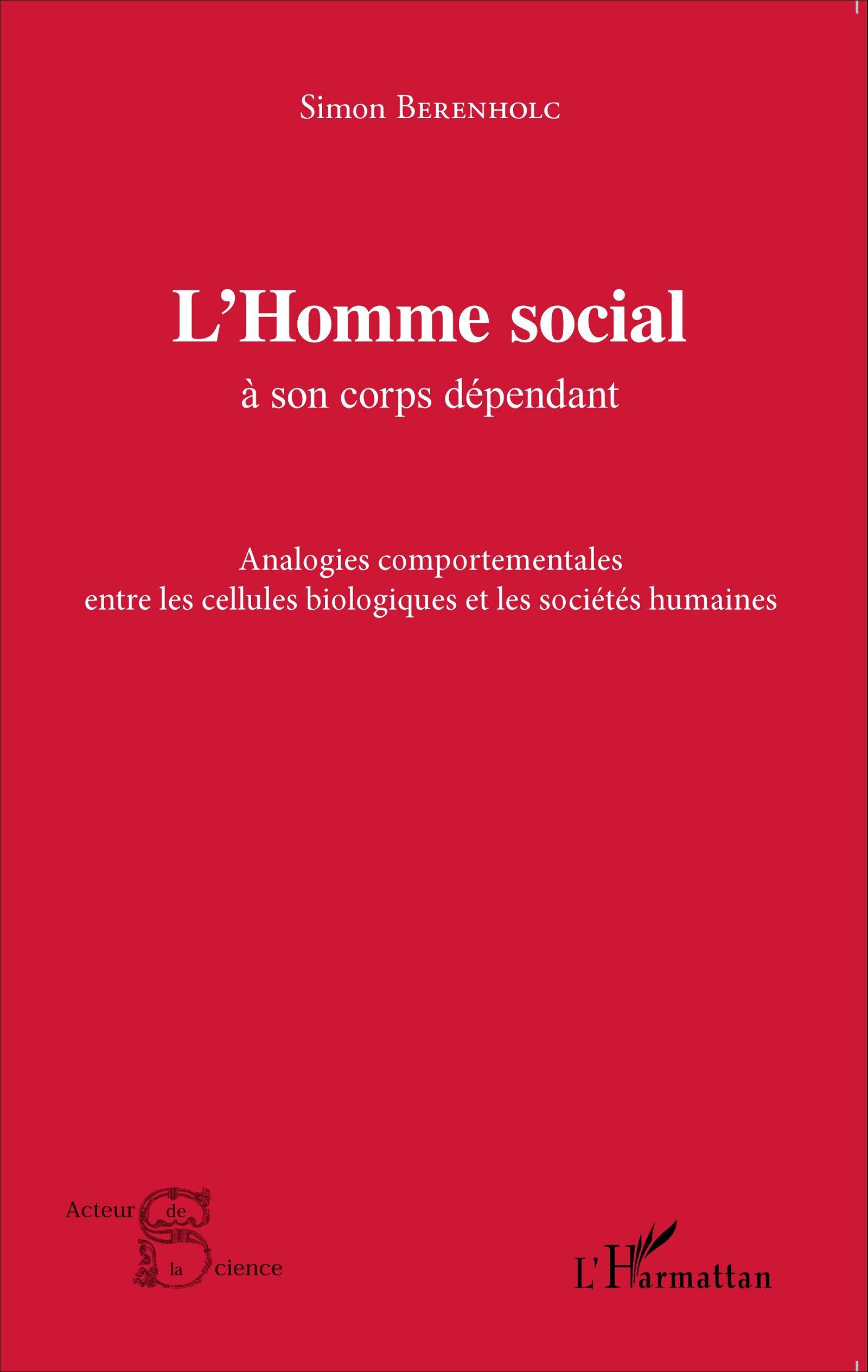 L'Homme social à son corps dépendant