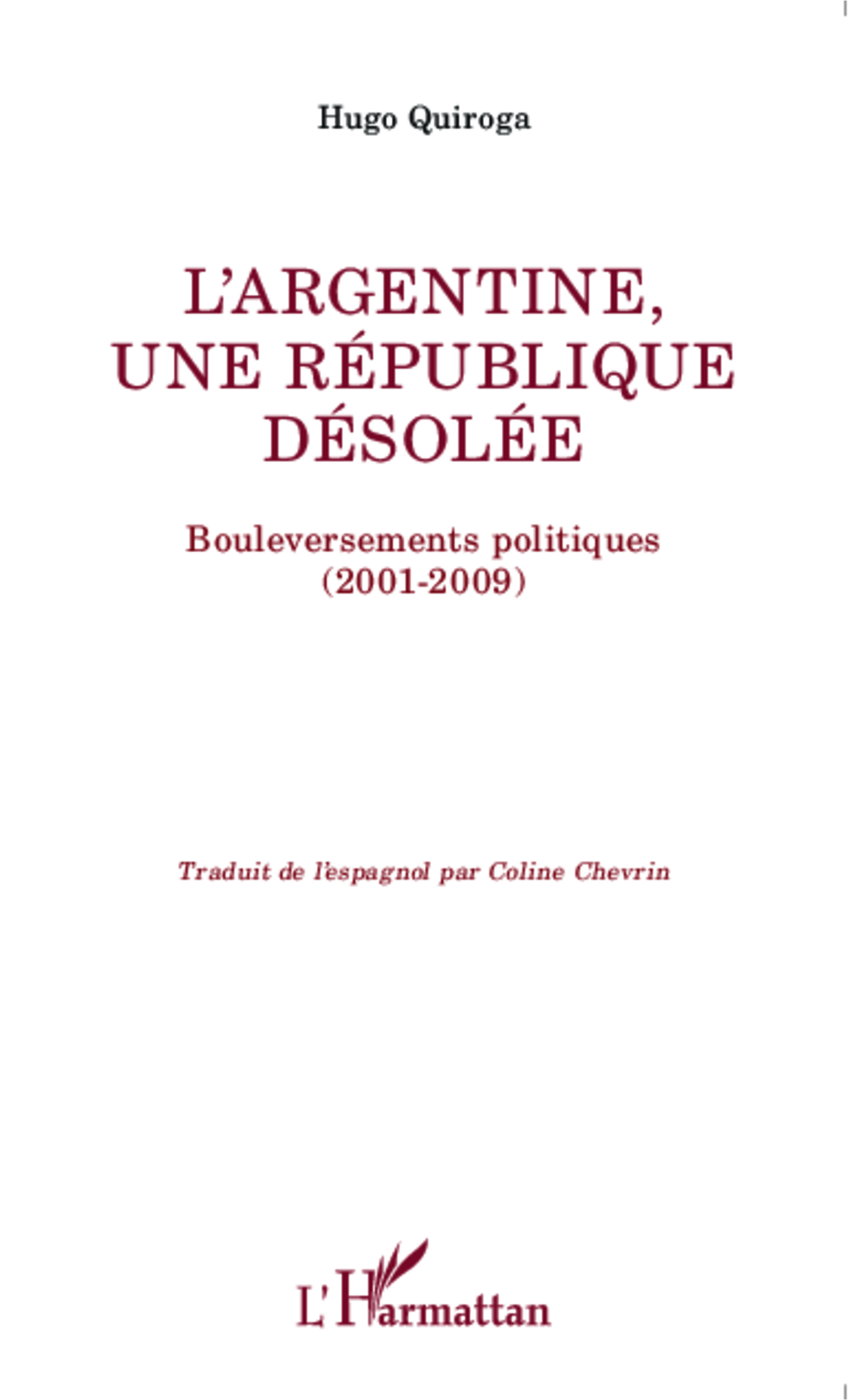 L'Argentine, une république désolée