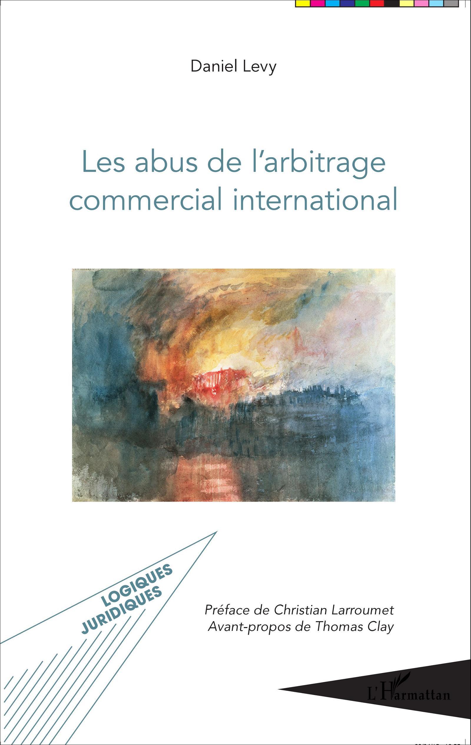 Les abus de l'arbitrage commercial international