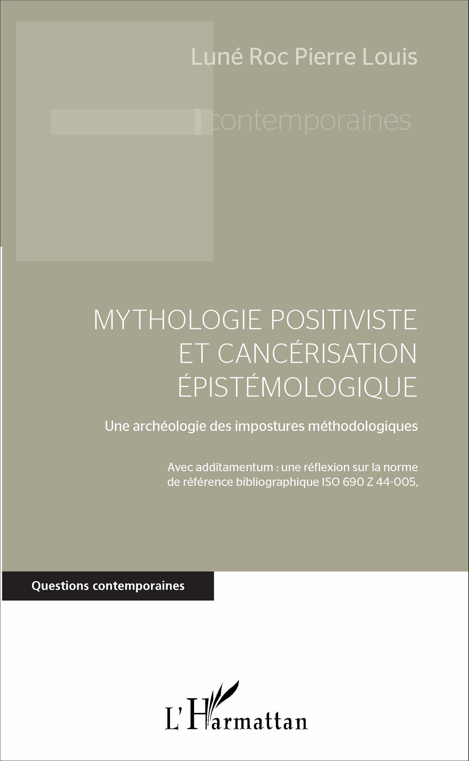 Mythologie positiviste et cancérisation épistémologique