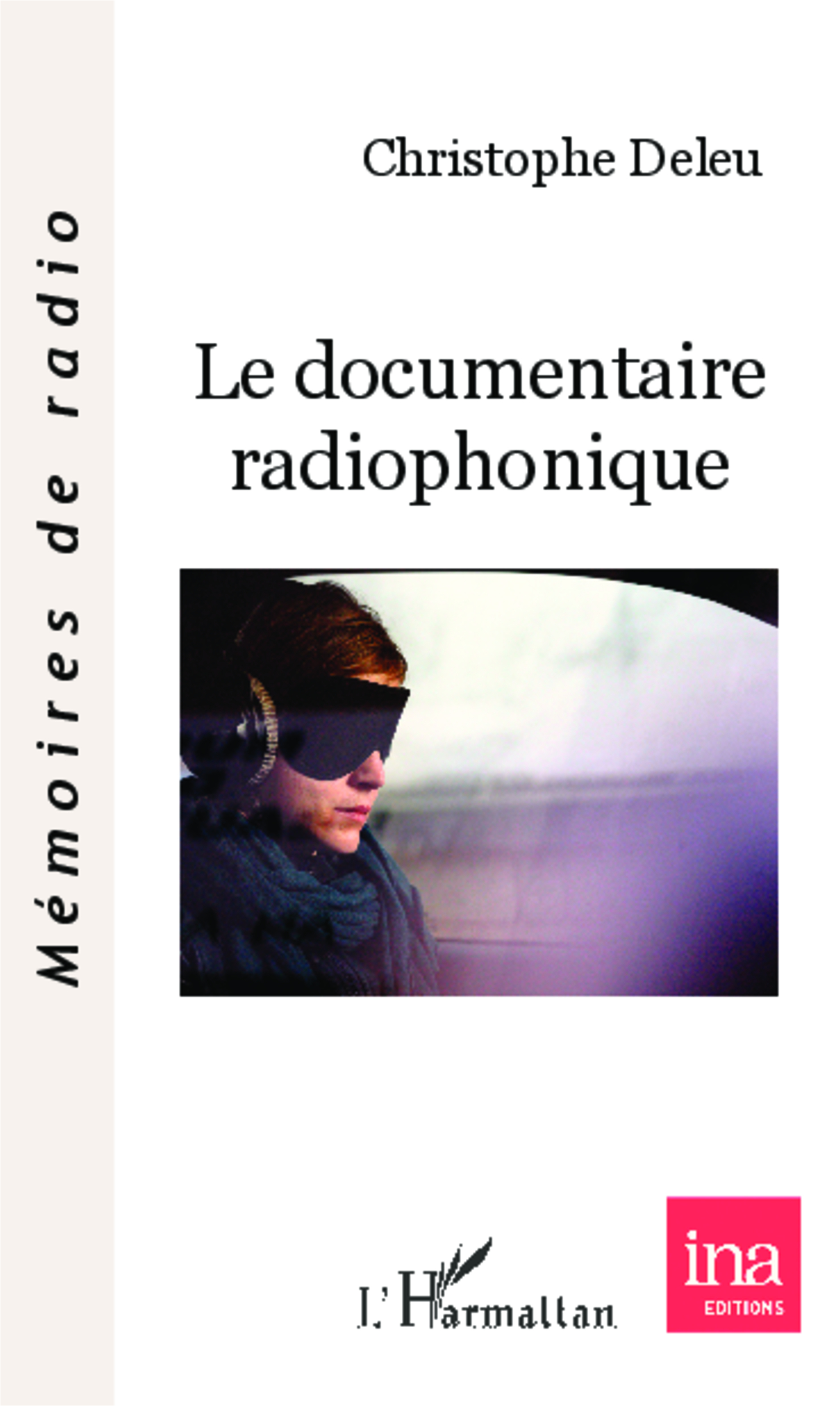Le documentaire radiophonique