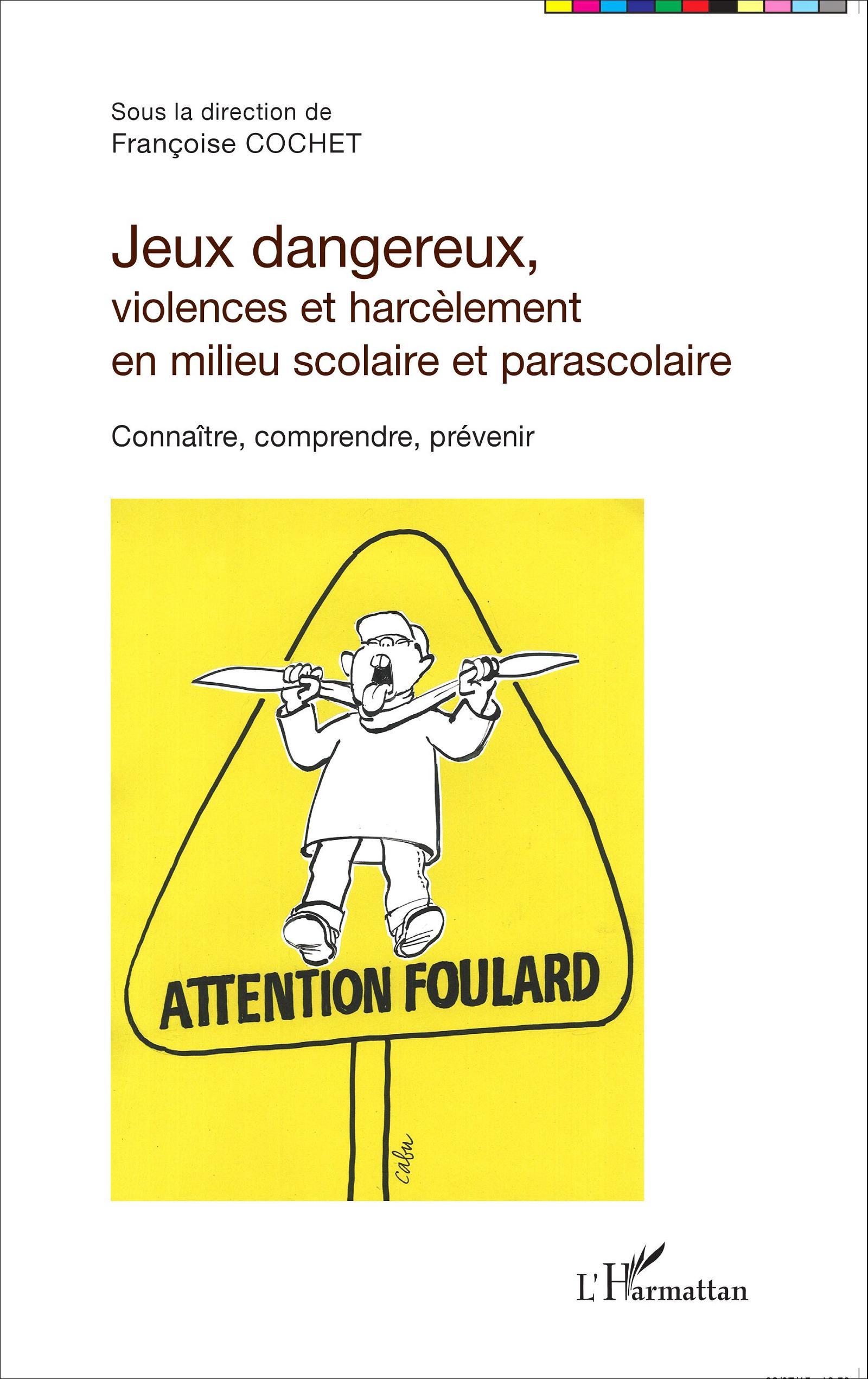 Jeux dangereux, violences et harcèlement en milieu scolaire et parascolaire