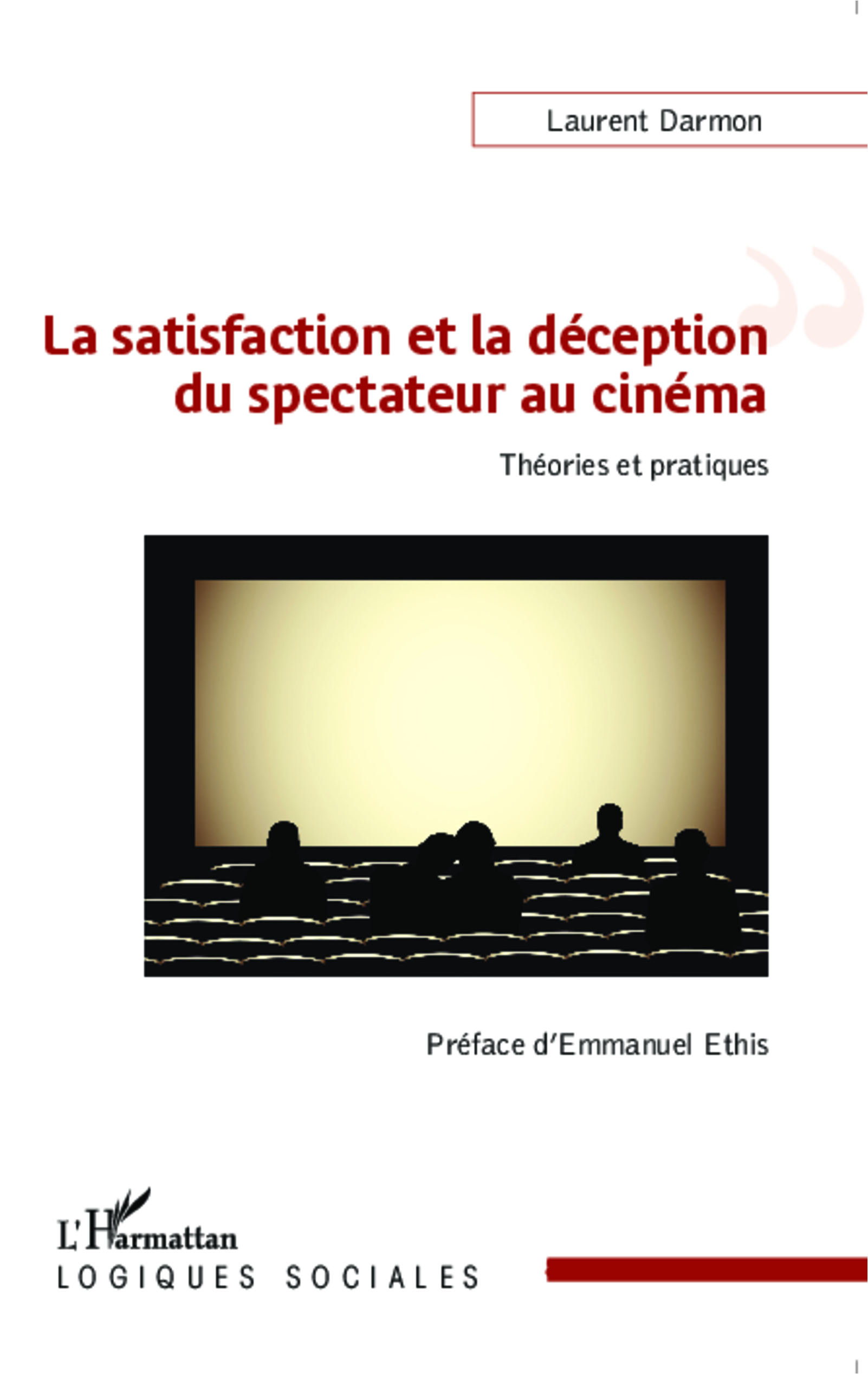 La satisfaction et la déception du spectateur au cinéma