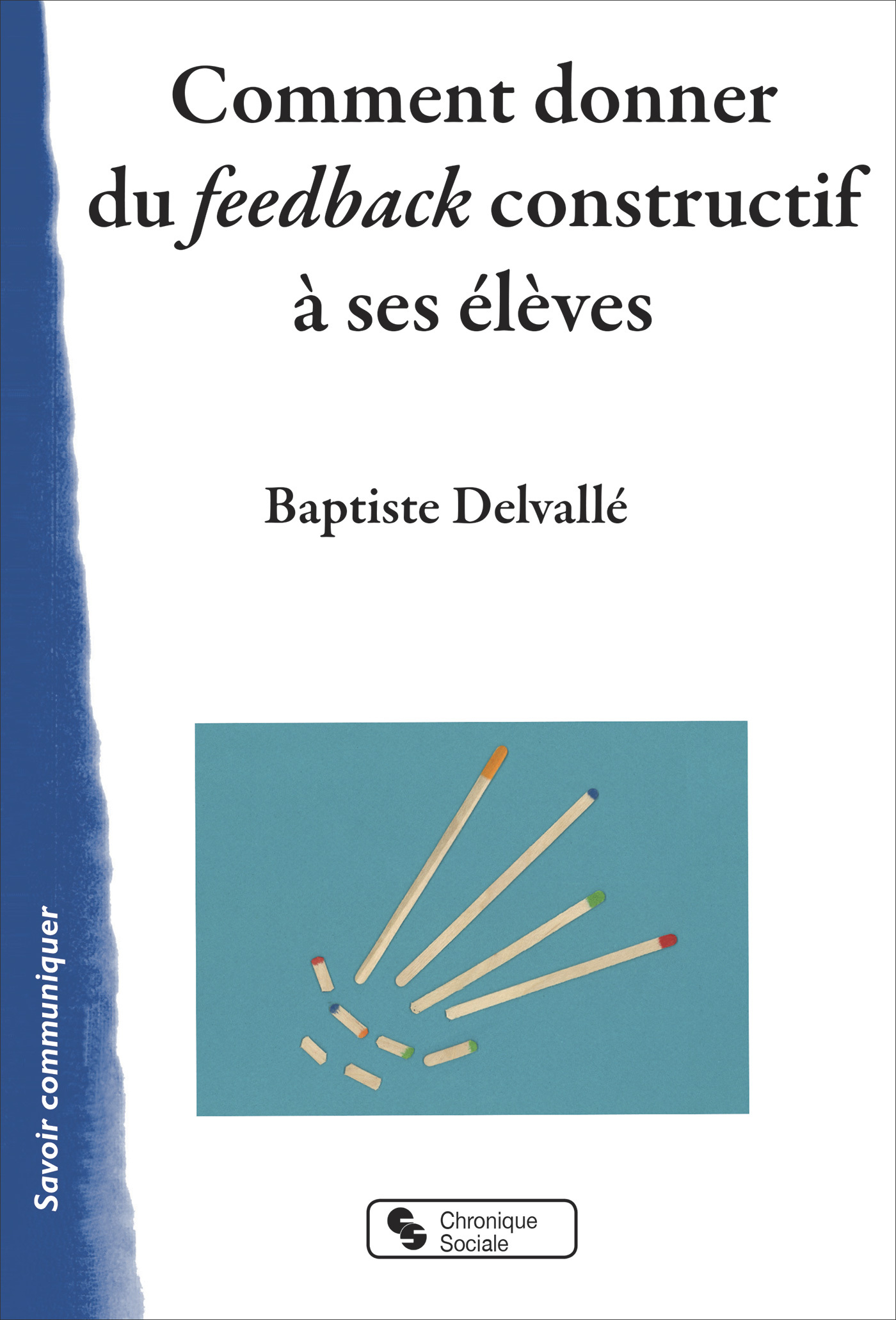 Comment donner du feedback constructif à ses élèves