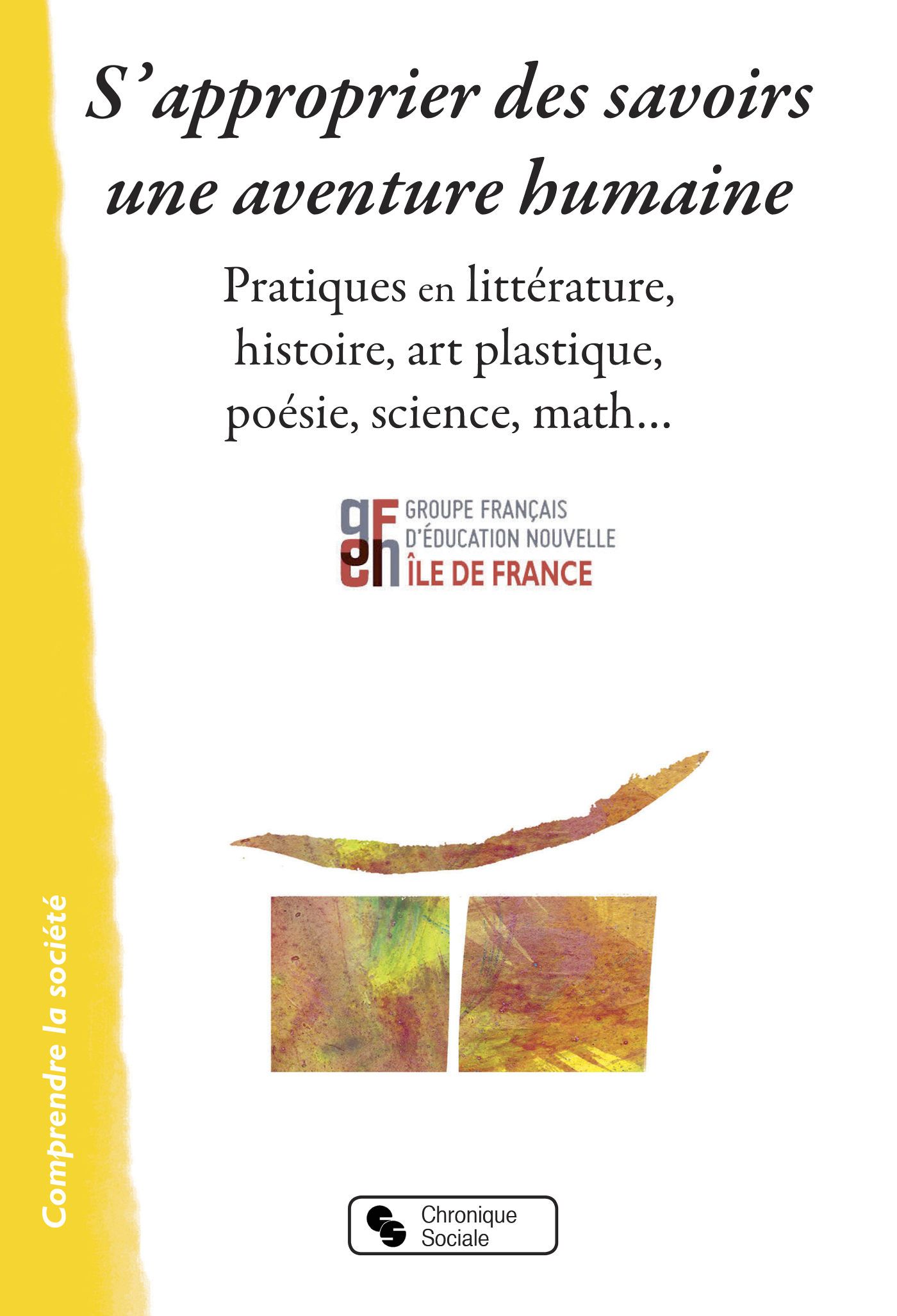 S'APPROPRIER DES SAVOIRS UNE AVENTURE HUMAINE