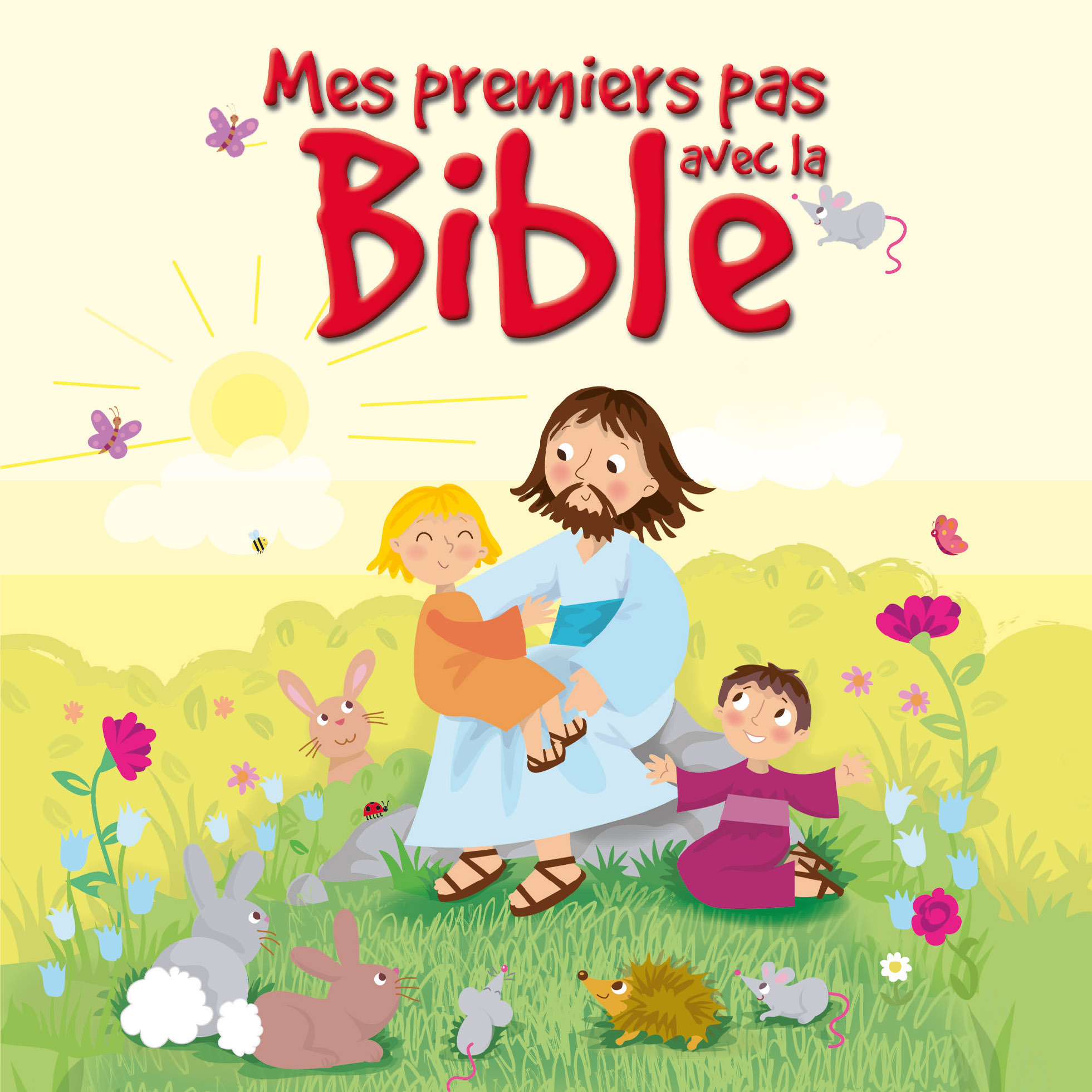 MES PREMIERS PAS AVEC LA BIBLE