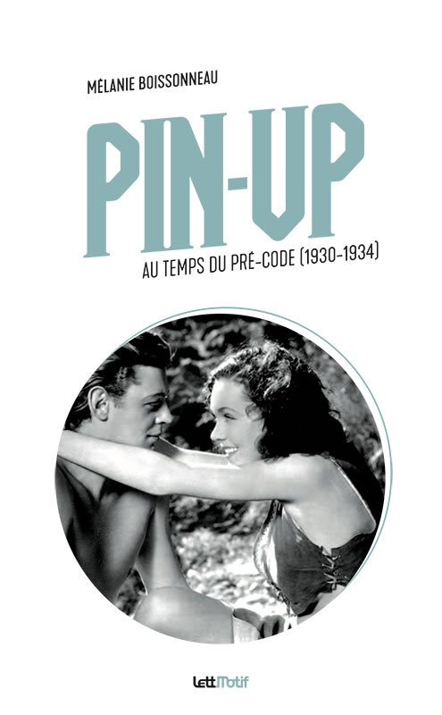 Pin-Up au temps du Pré-Code (1930-1934)