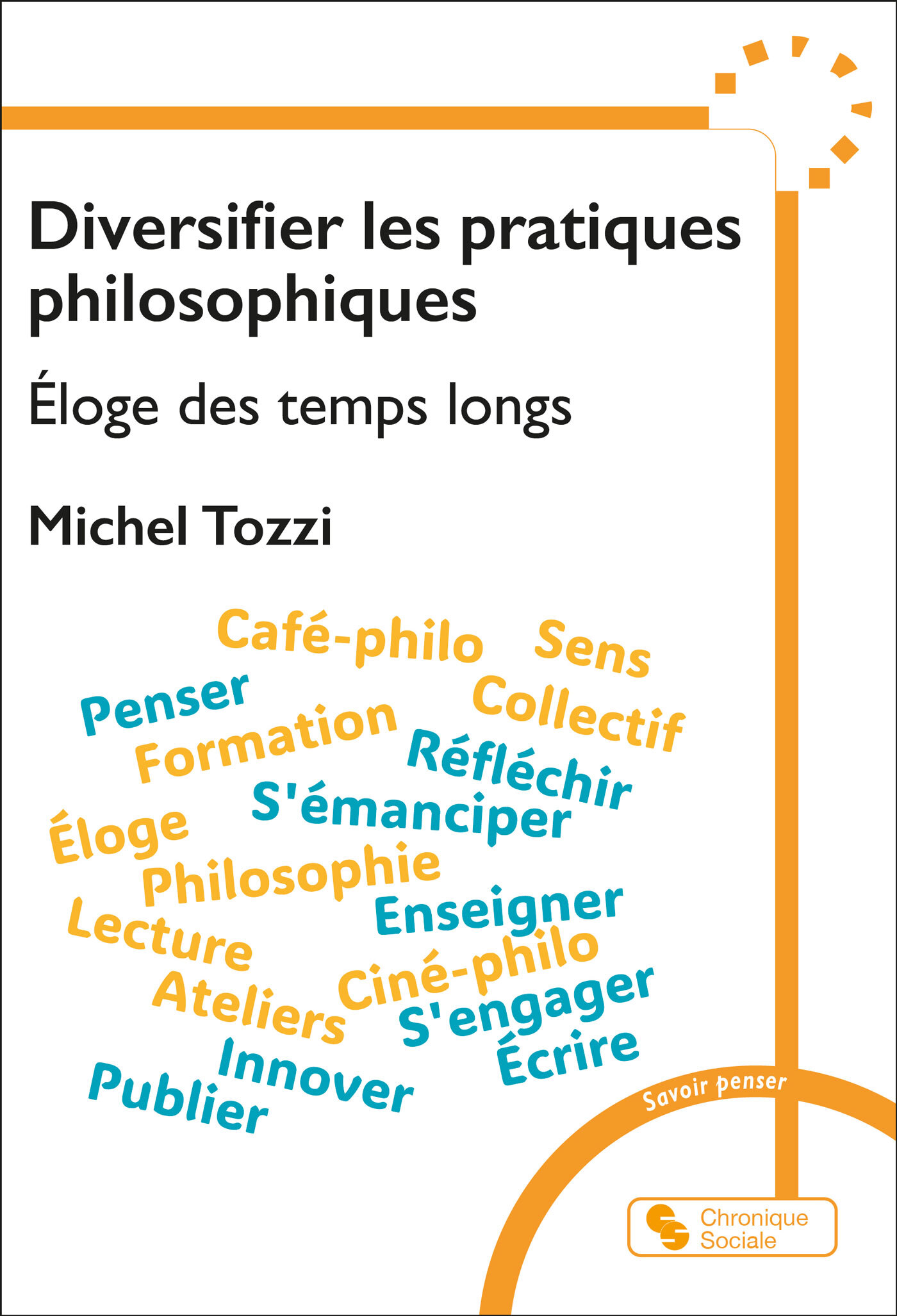 Diversifier les pratiques philosophiques