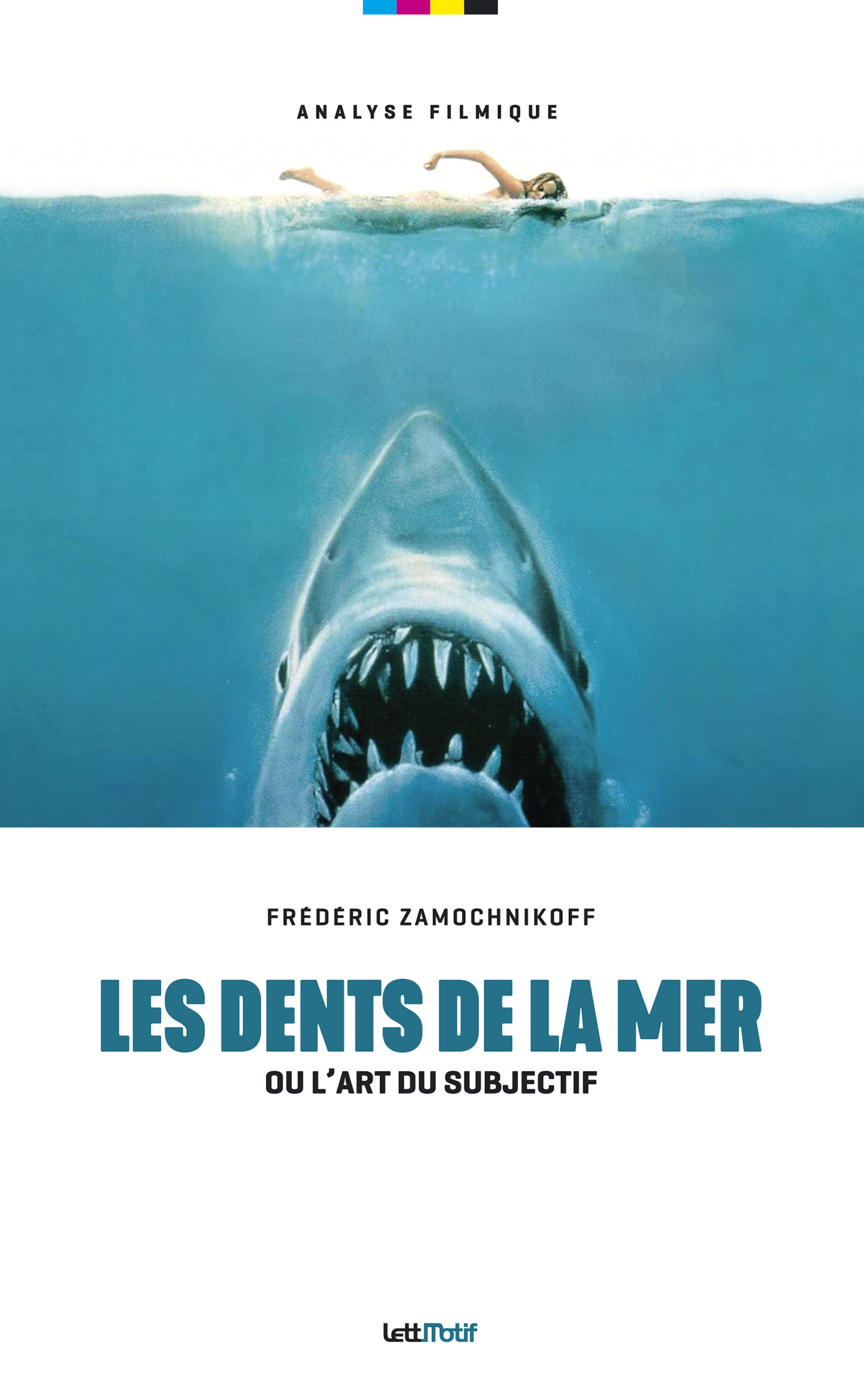 Les Dents de la mer ou l'art du subjectif