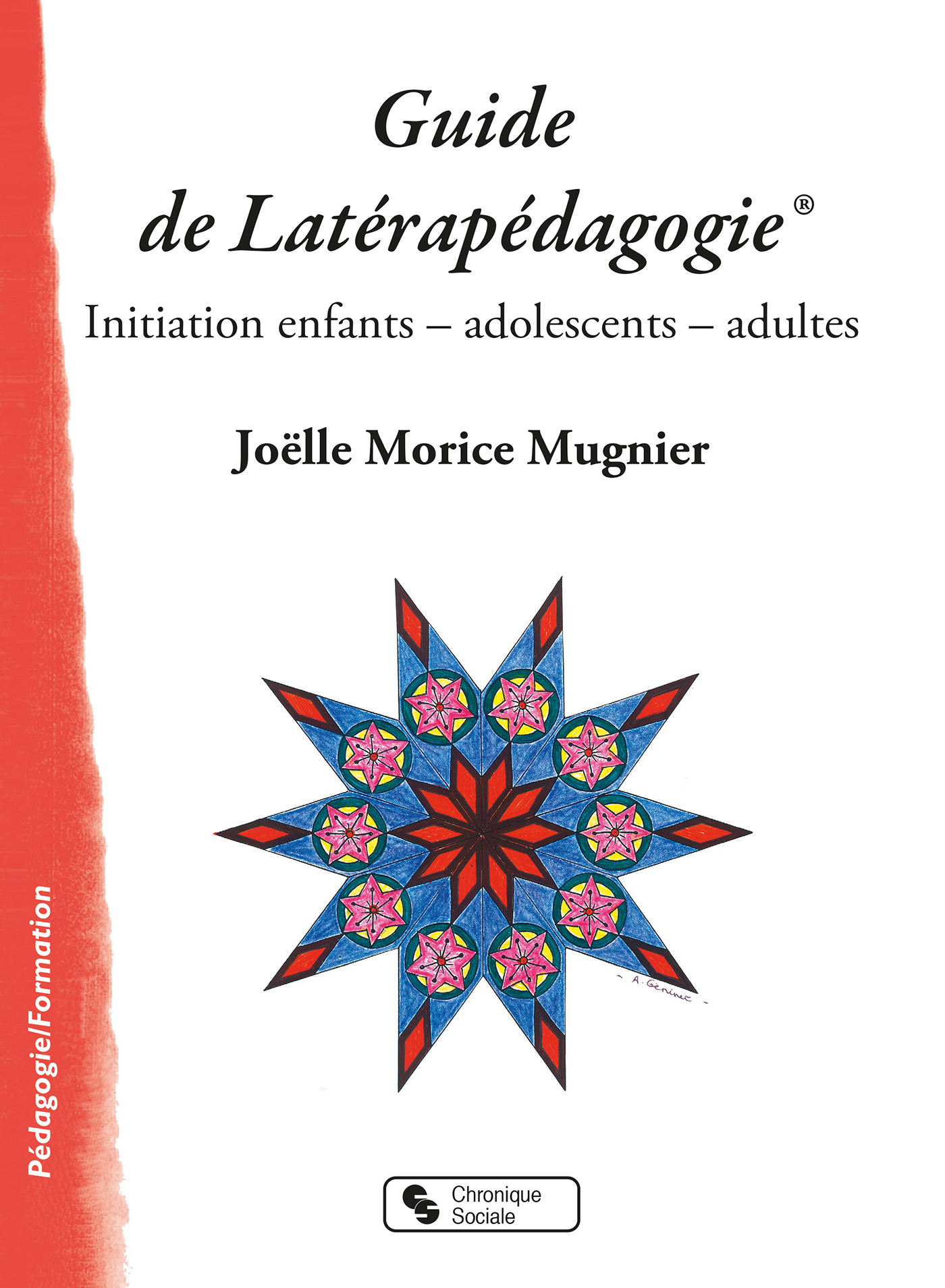 Guide de Latérapédagogie®
