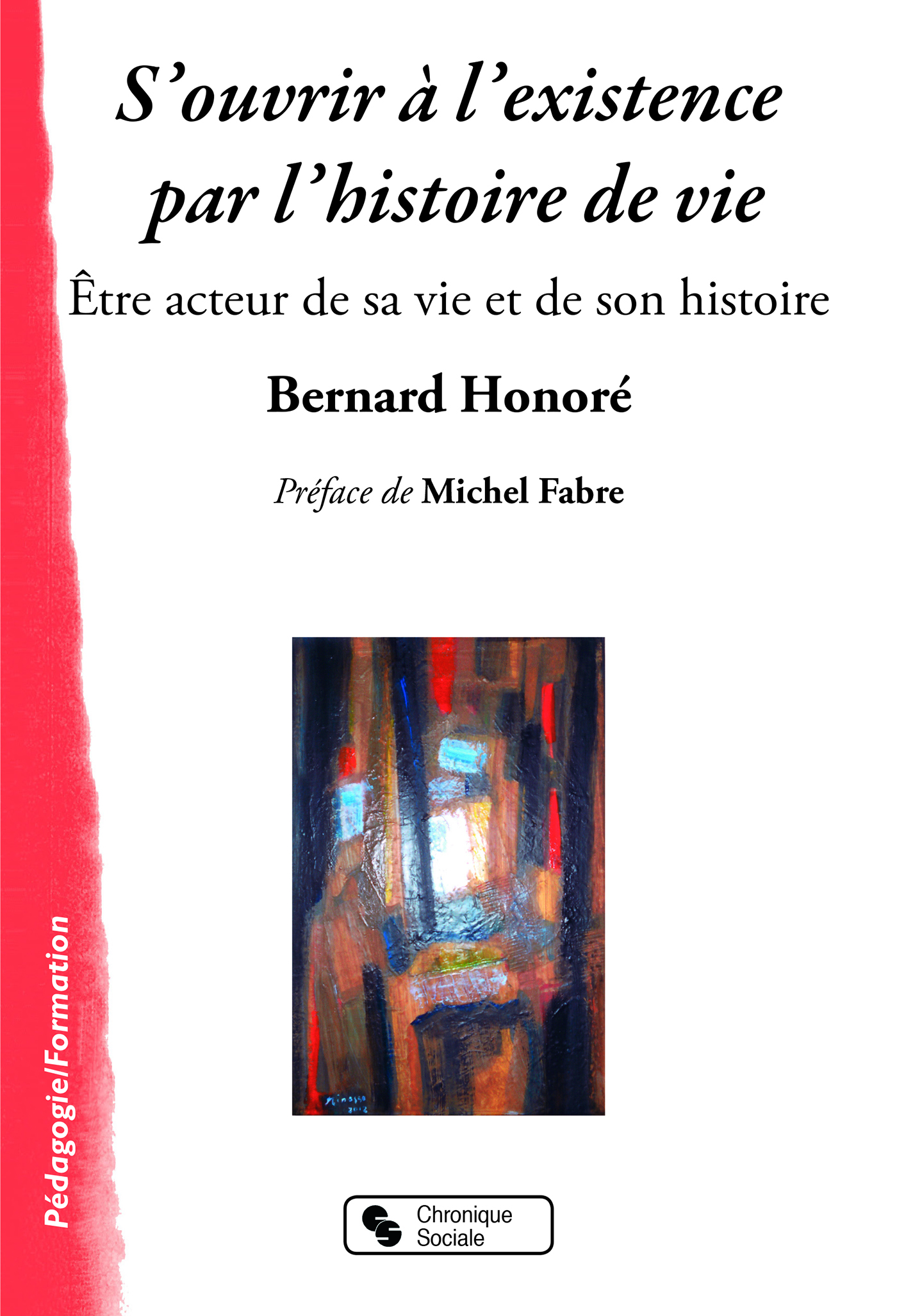 S'ouvrir à l'existence par l'histoire de vie