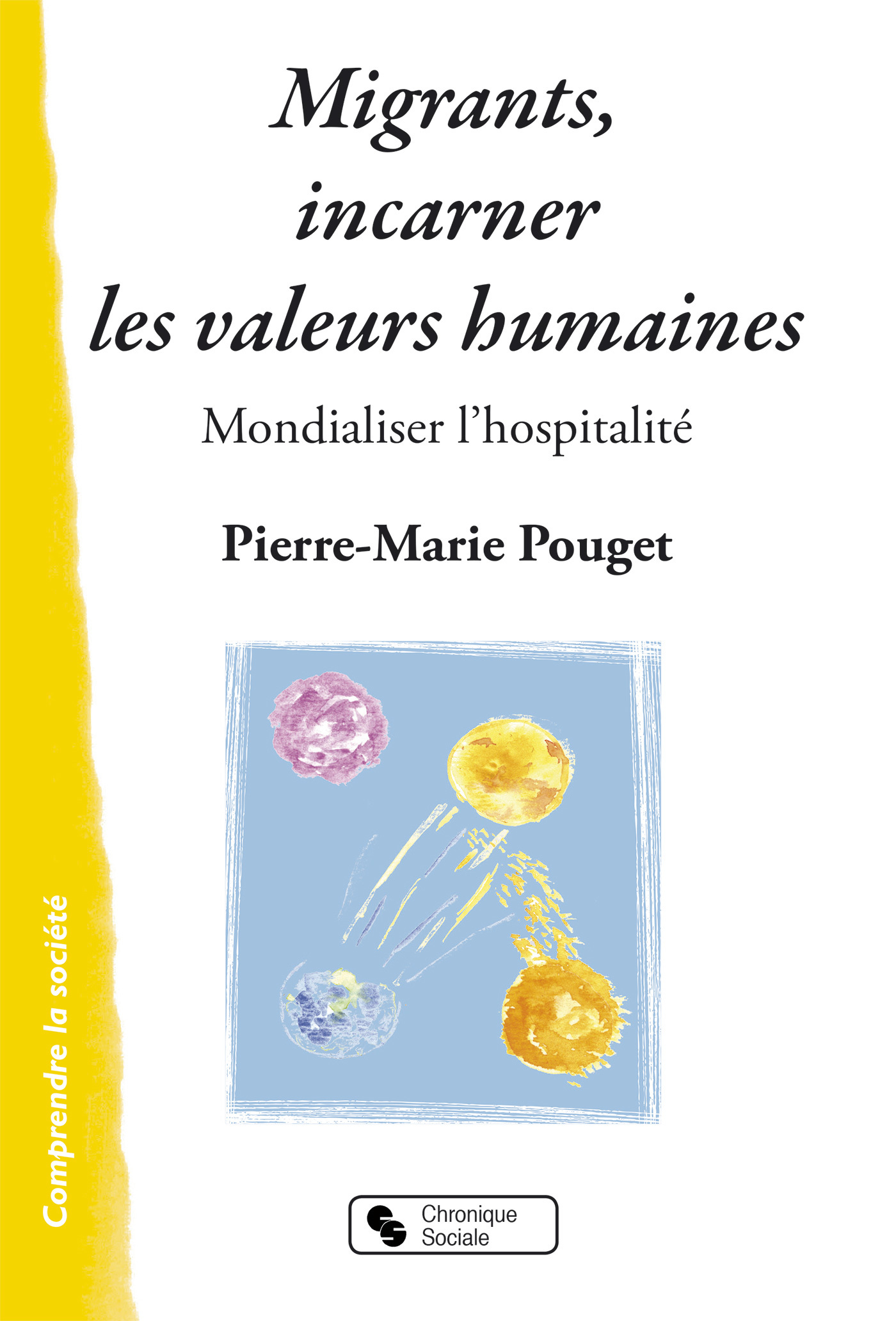 MIGRANTS, INCARNER LES VALEURS HUMAINES