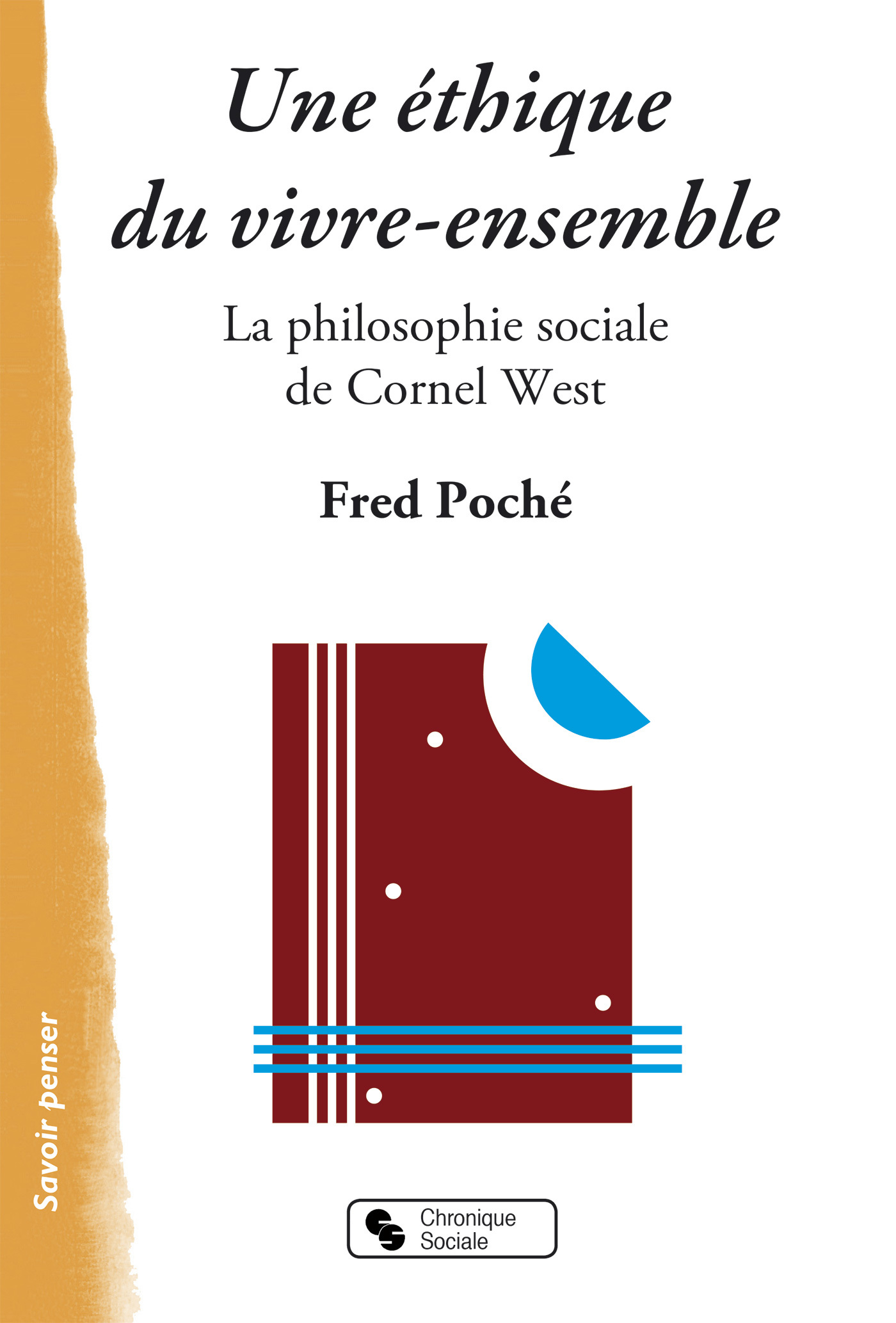 UNE ETHIQUE DU VIVRE-ENSEMBLE - PHILO SOCIALE DE CORNEL WEST
