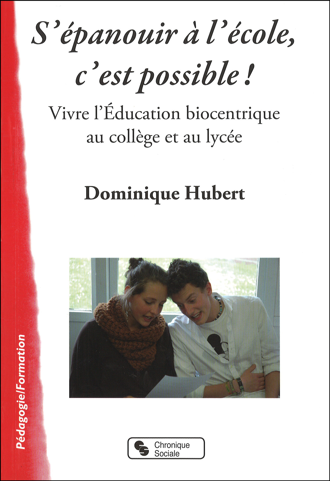 S'EPANOUIR A L'ECOLE, C'EST POSSIBLE