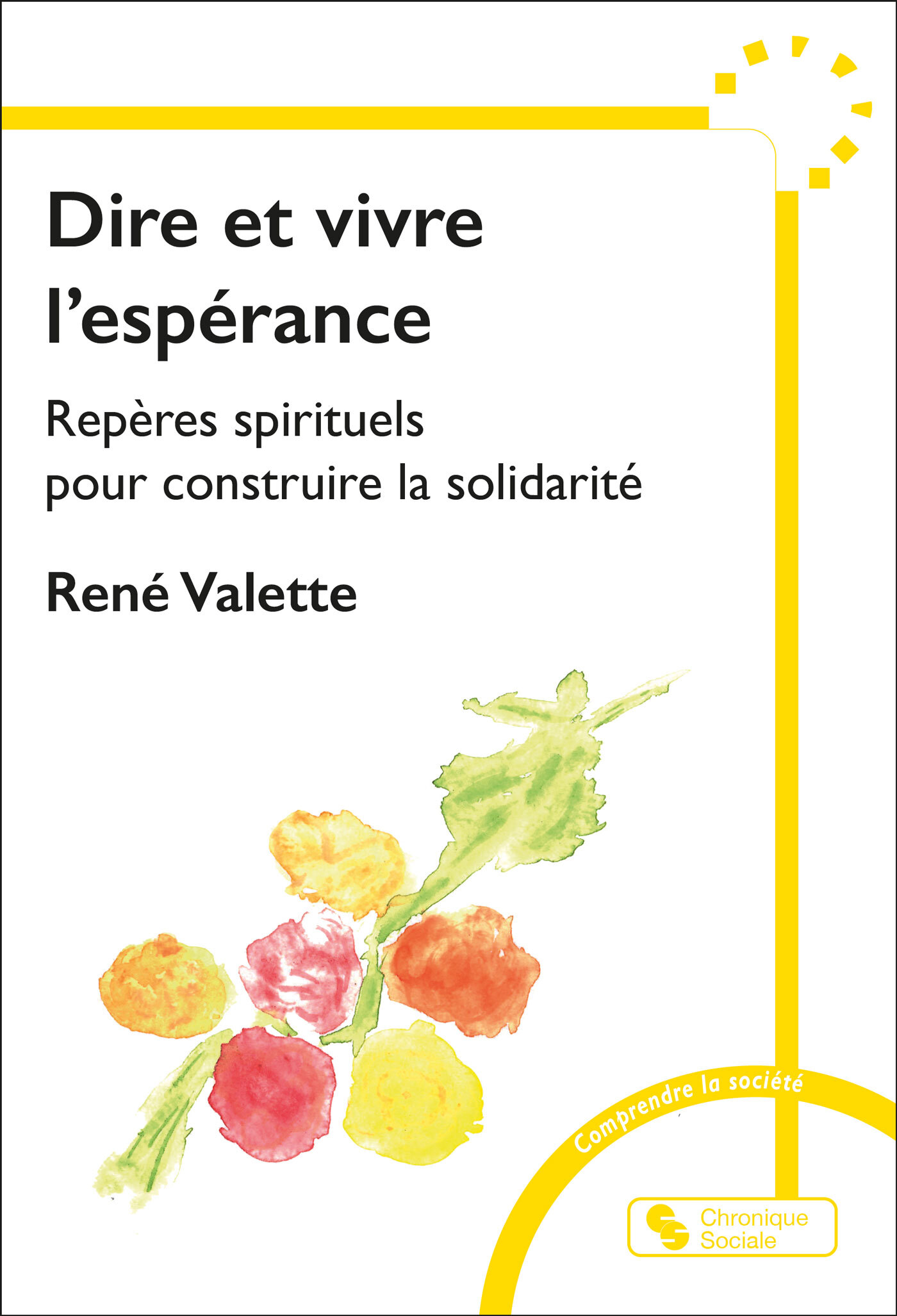 Dire et vivre l'espérance