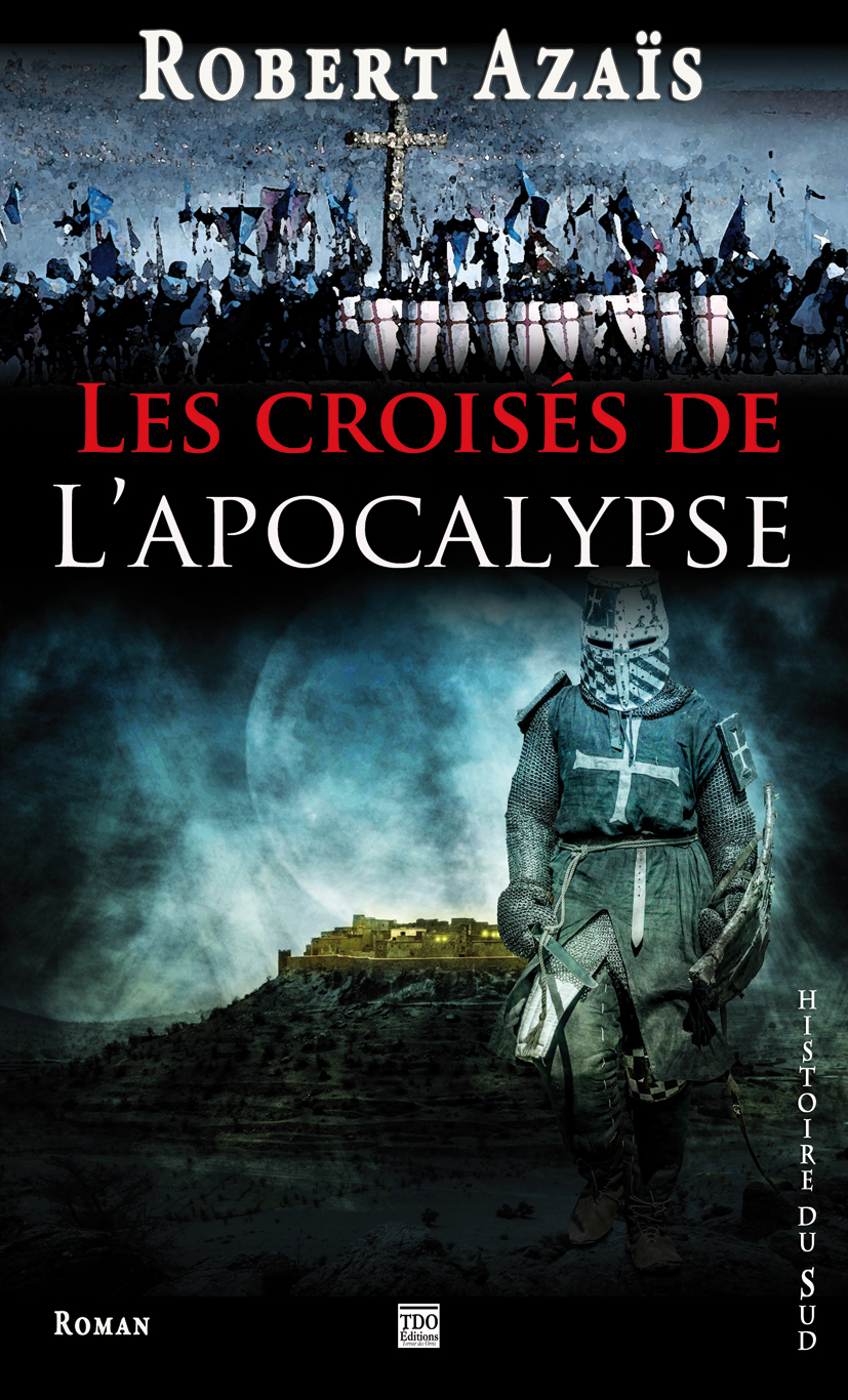 LES CROISES DE L'APOCALYPSE