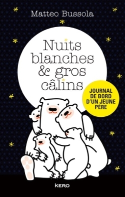 Nuits blanches et gros câlins