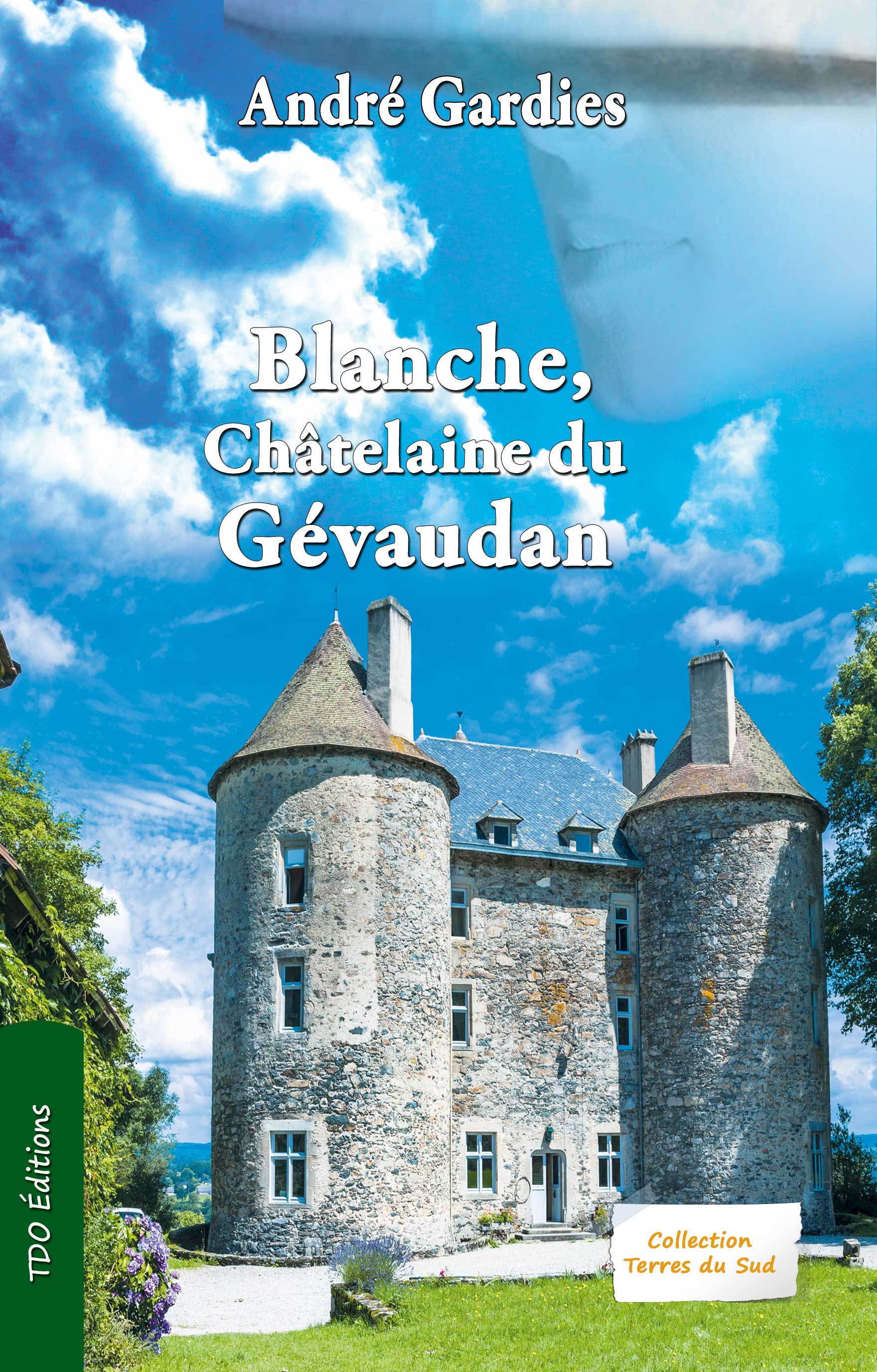 BLANCHE, CHATELAINE DU GEVAUDAN
