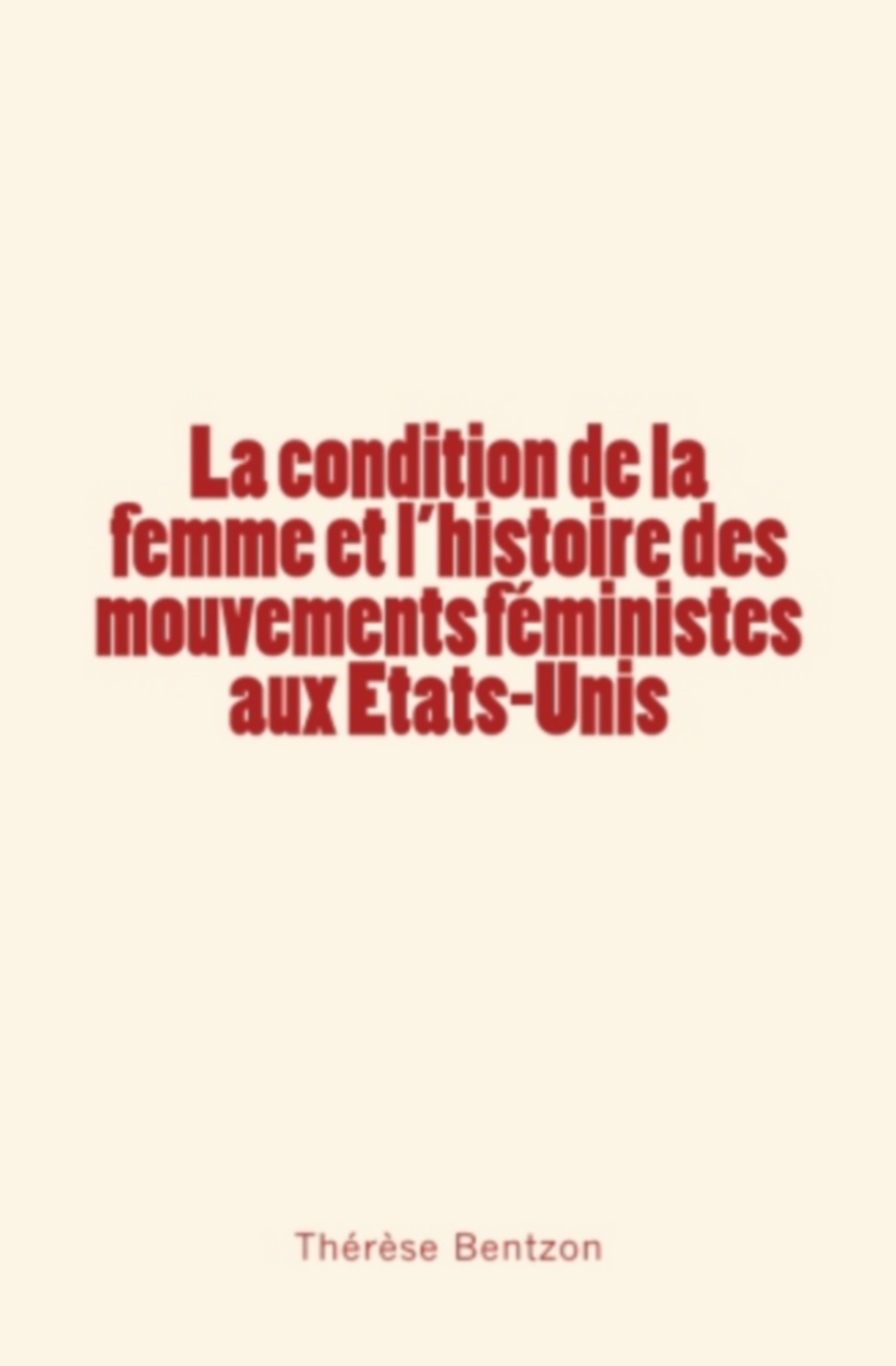 La condition de la femme et l'histoire des mouvements féministes aux Etats-Unis