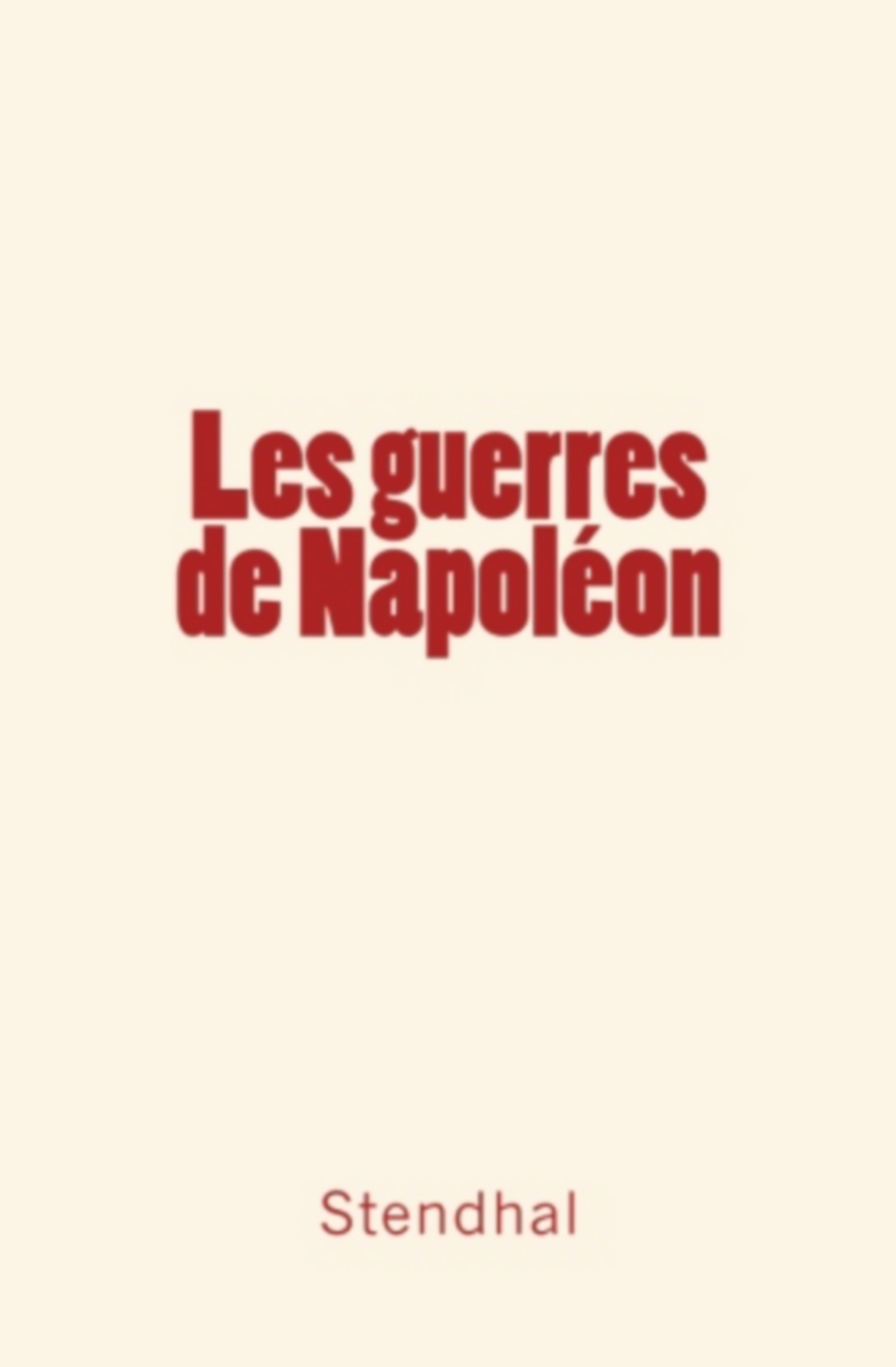 Les guerres de Napoléon
