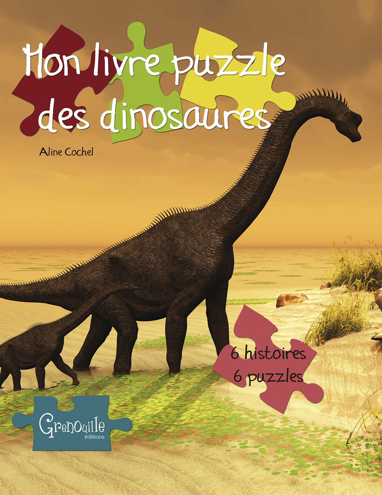 Mon livre puzzle de dinosaures - 6 histoires, 6 puzzles