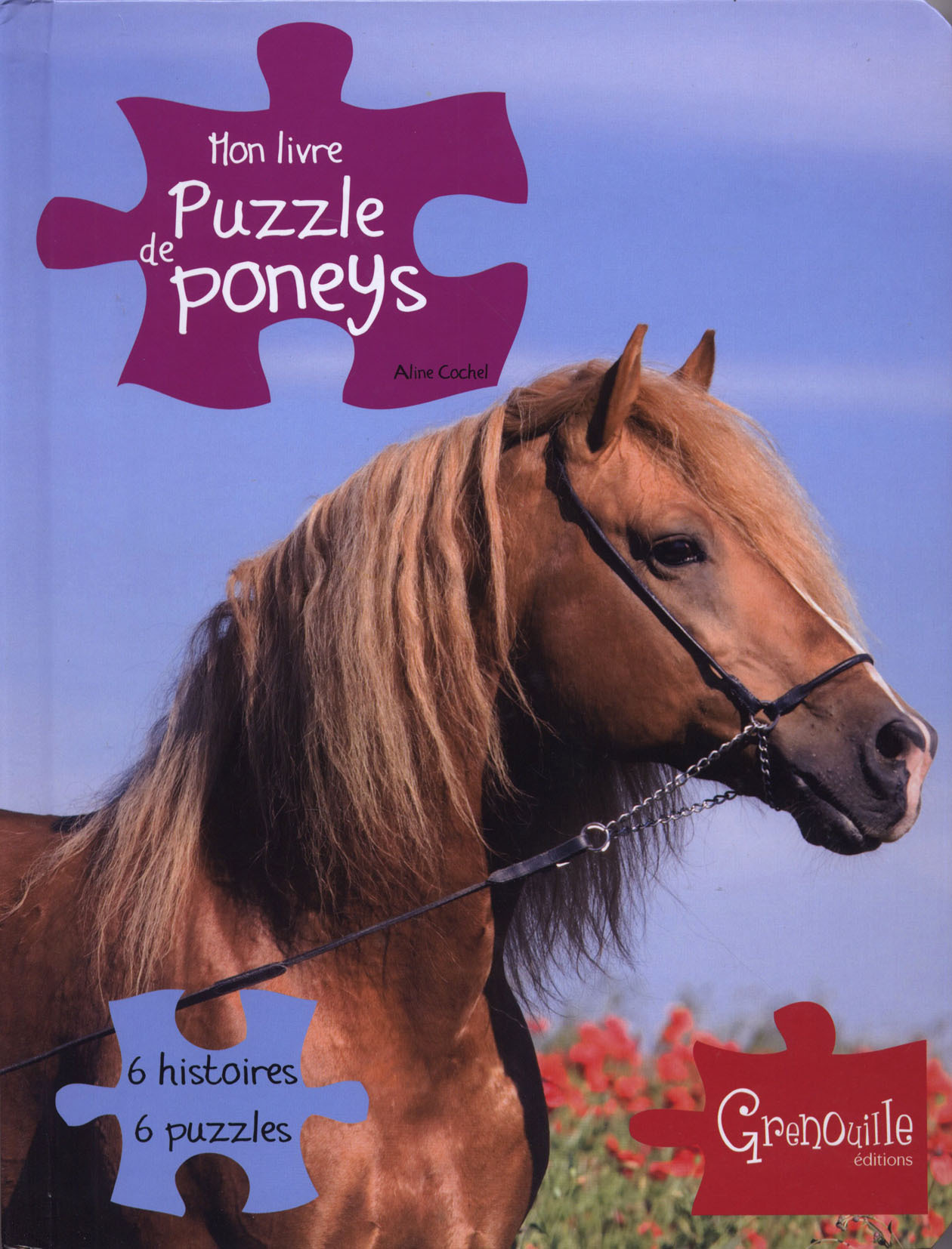Mon livre puzzle de poneys - 6 histoires, 6 puzzles