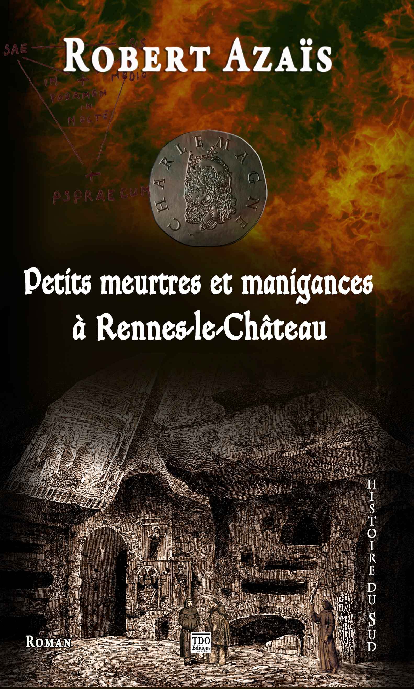 PETITS MEURTRES ET MANIGANCES A RENNES-LE-CHATEAU