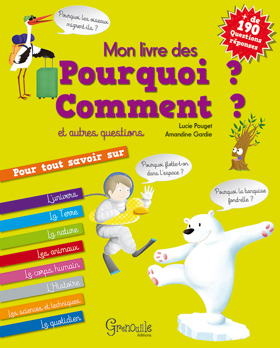 Mon livre des pourquoi ? comment ? et autres questions