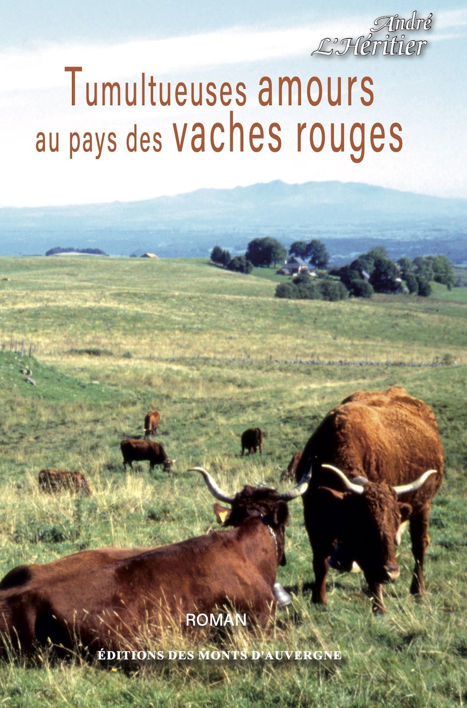 Tumultueuses amours au pays des vaches rouges