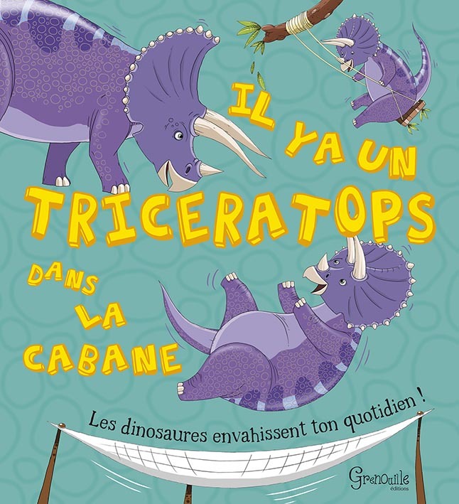 Il y a un tricératops dans la cabane