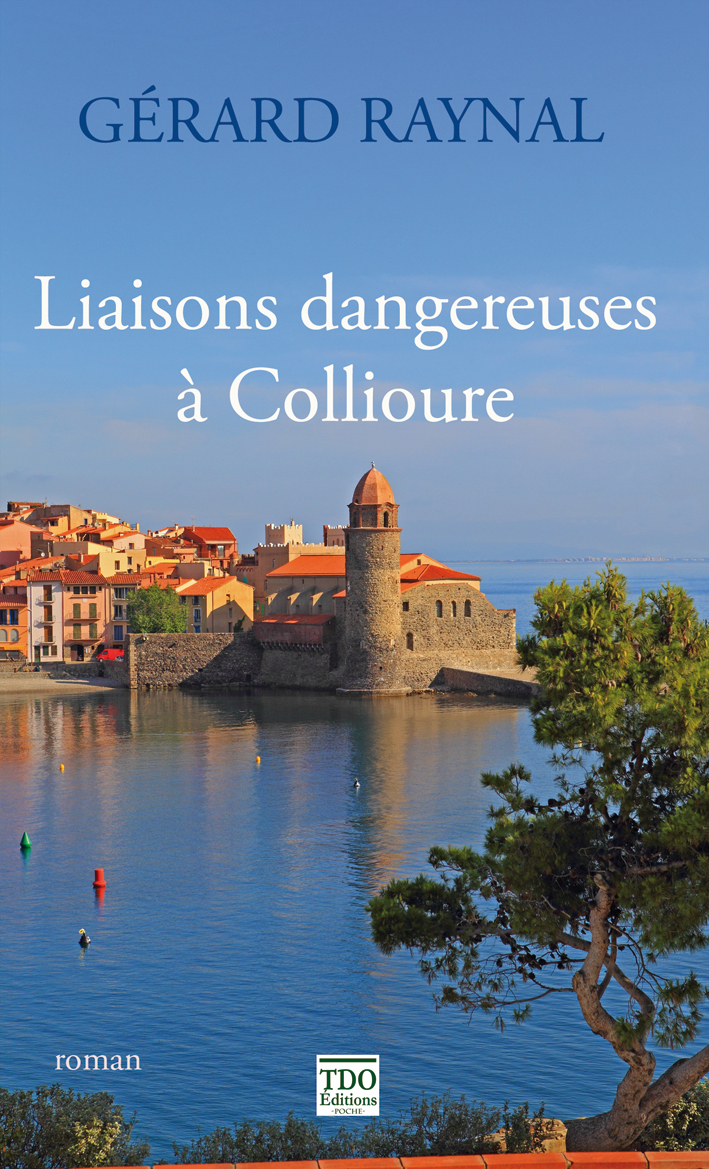 LIAISONS DANGEREUSES A COLLIOURE poche