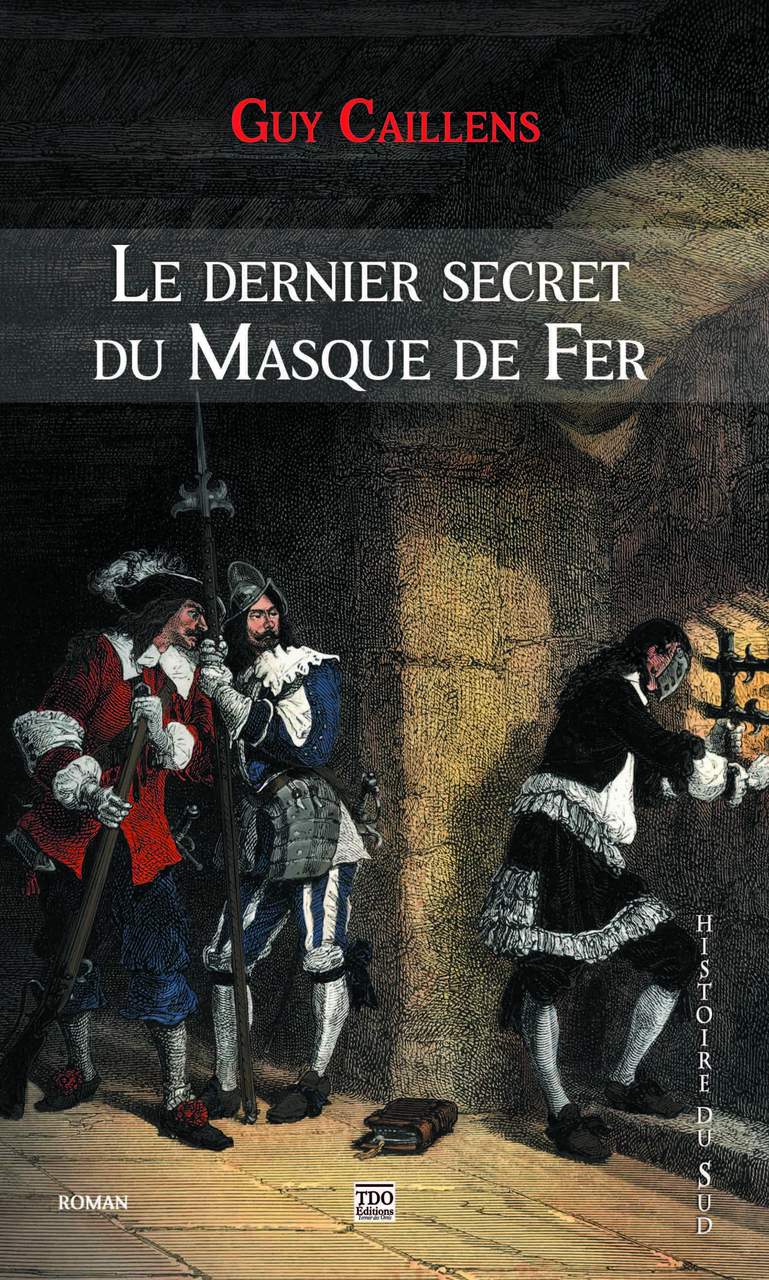 LE DERNIER SECRET DU MASQUE DE FER