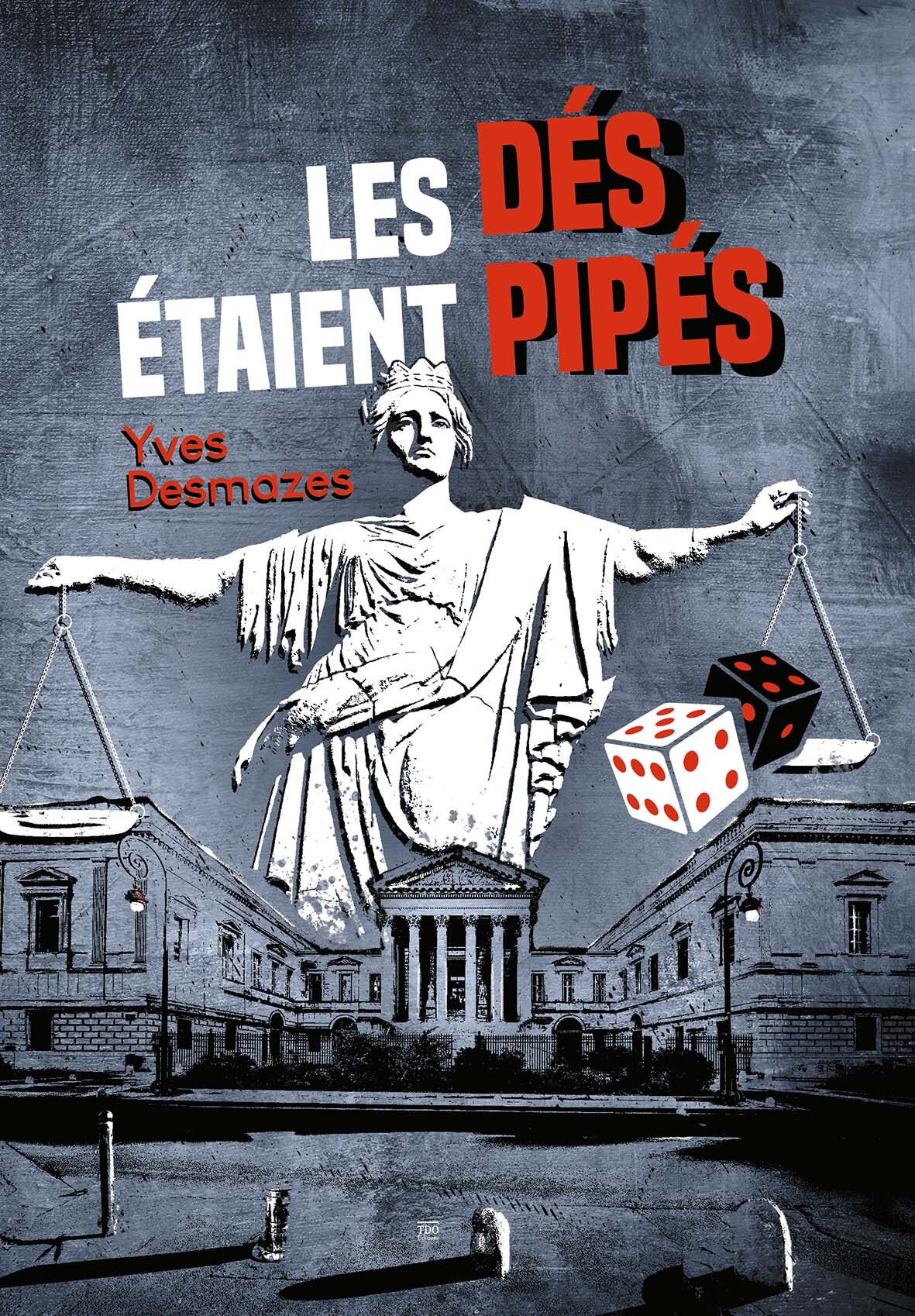 LES DÉS ÉTAIENT PIPÉS