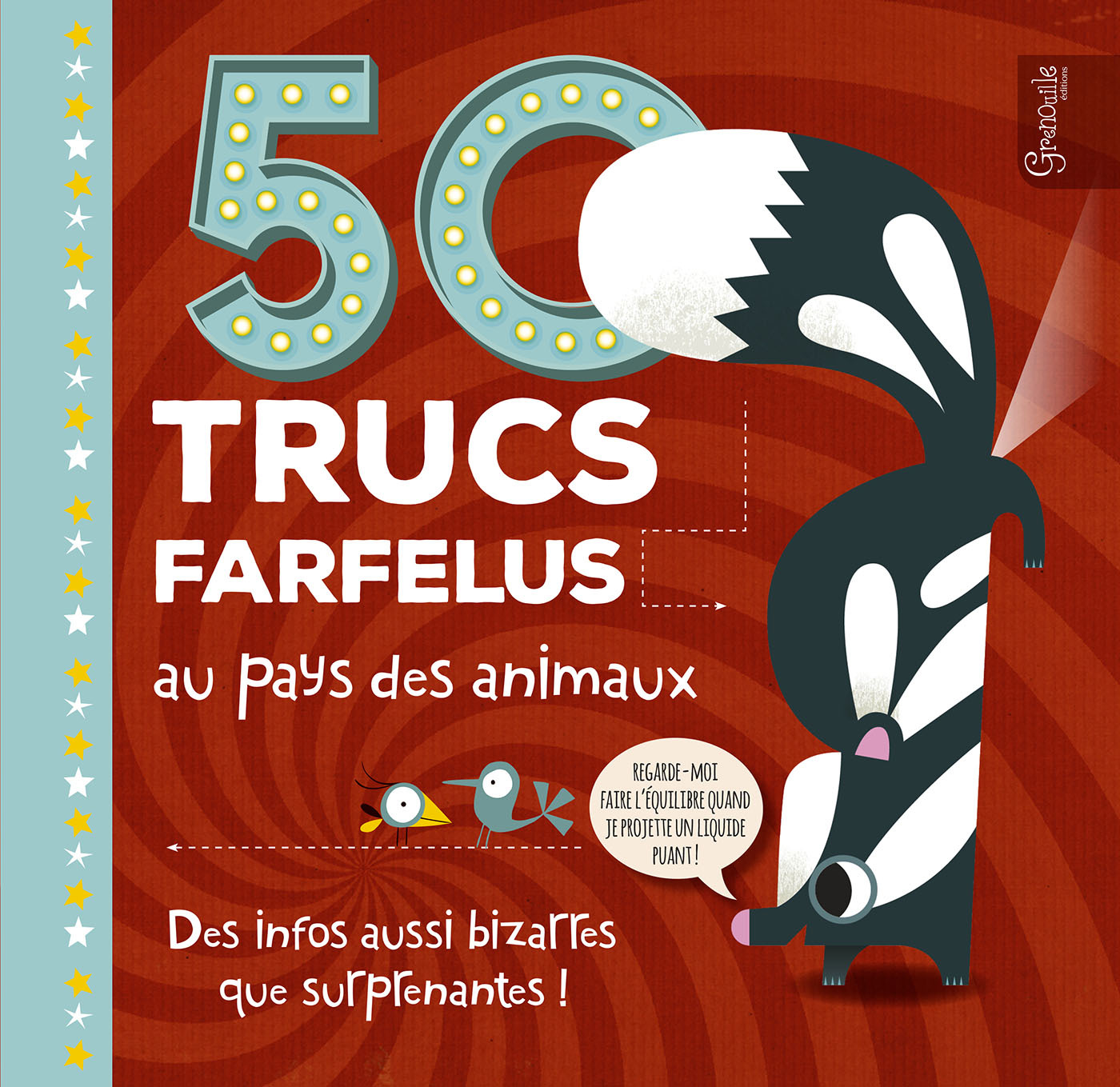 50 trucs farfelus au pays des animaux - des infos aussi bizarres que surprenantes !
