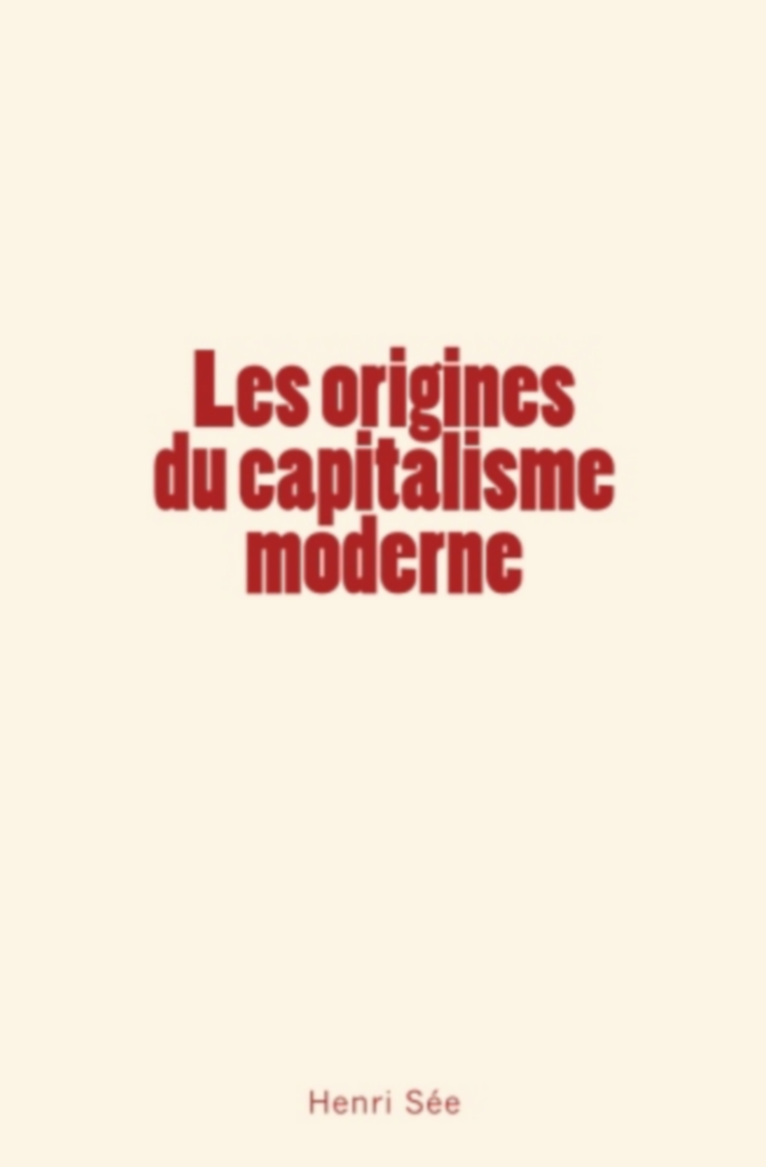 Les origines du capitalisme moderne