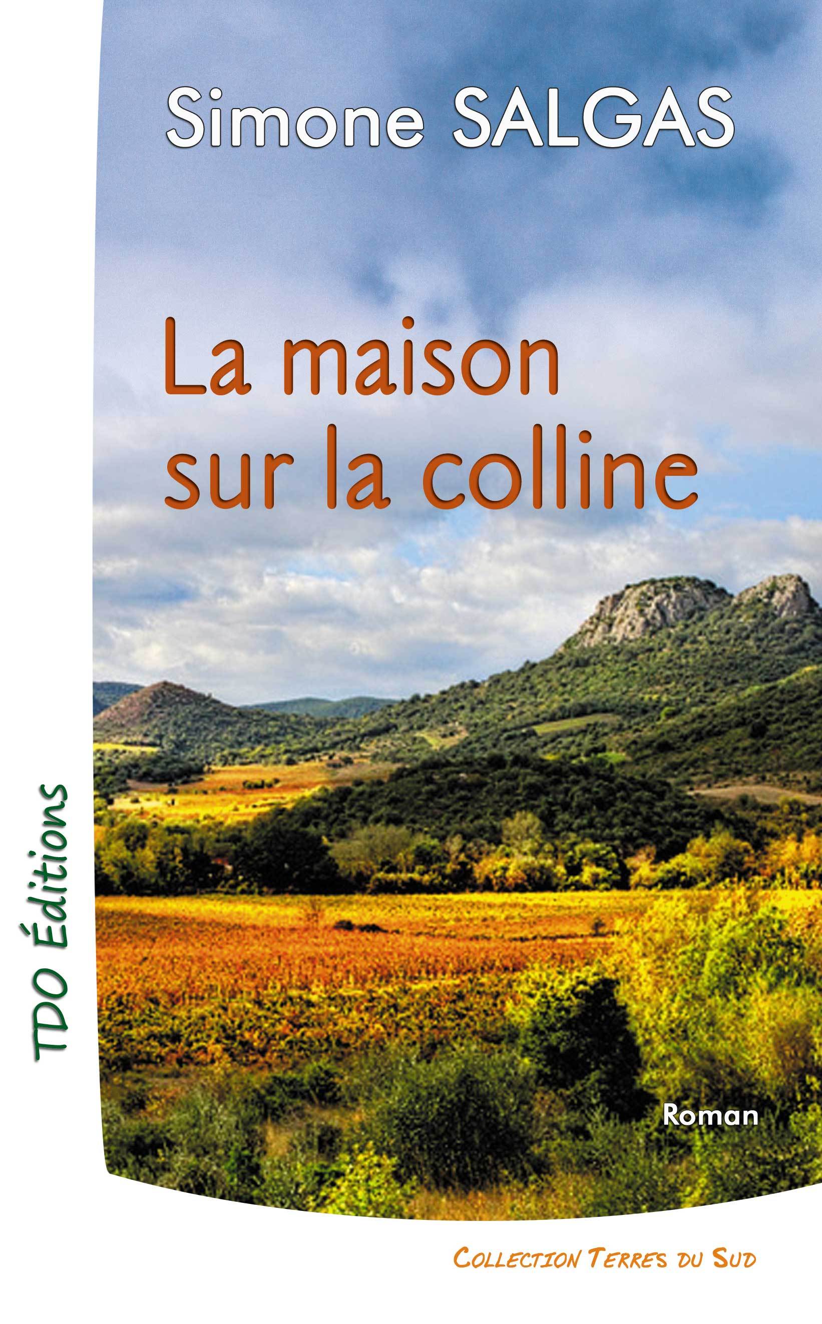 LA MAISON SUR LA COLLINE