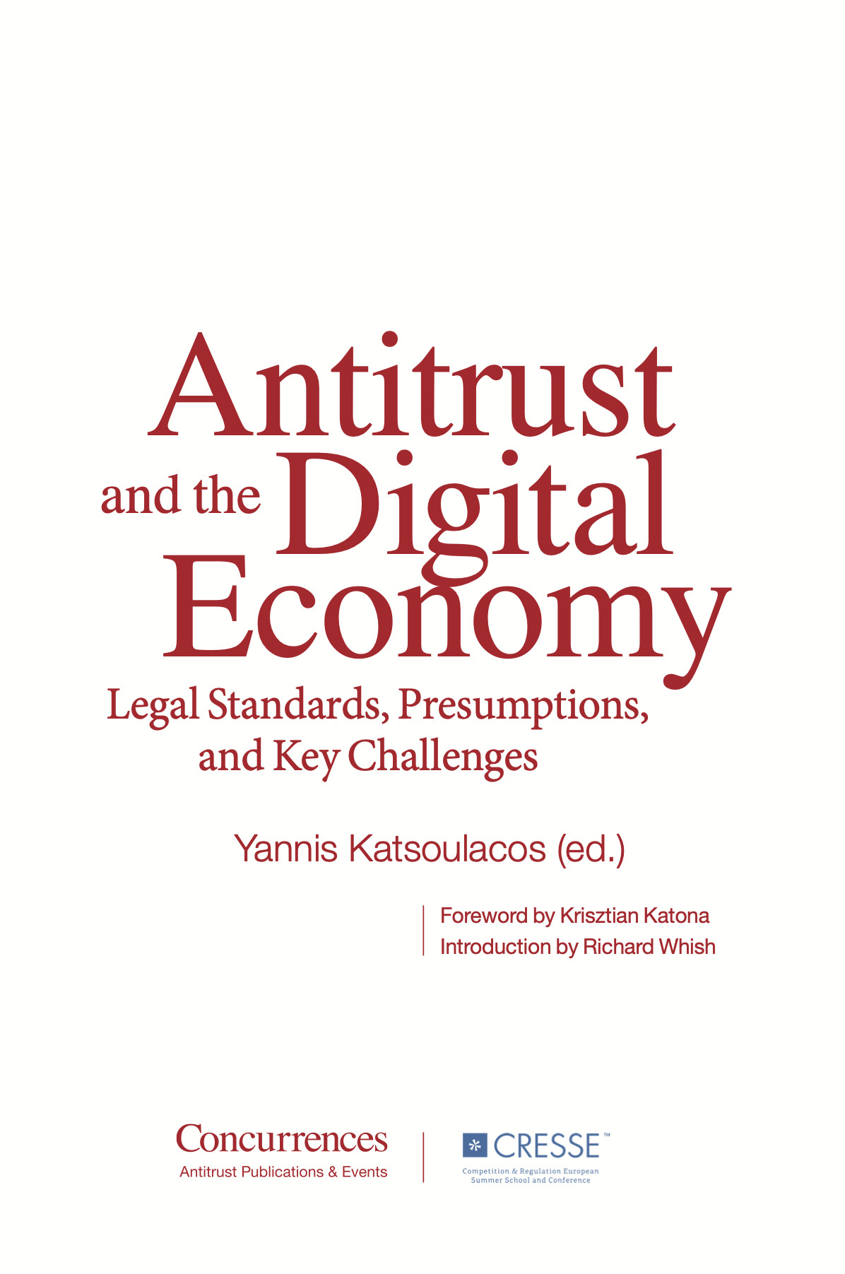 Antitrust and the Digital Economy - Legal Standards, Presumptions, and Key Challenges
