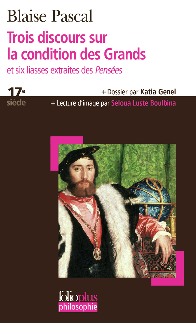 Trois discours sur la condition des Grands/Six liasses extraites des "Pensées"