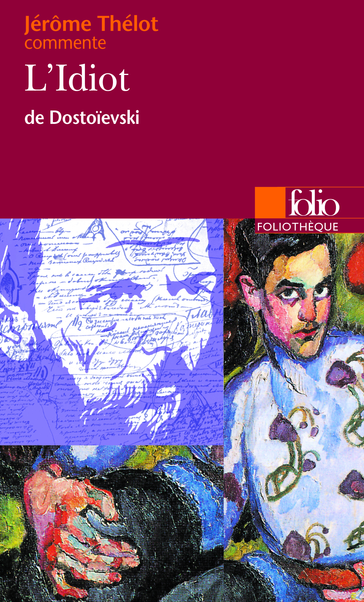 L'Idiot de Dostoïevski (Essai et dossier)