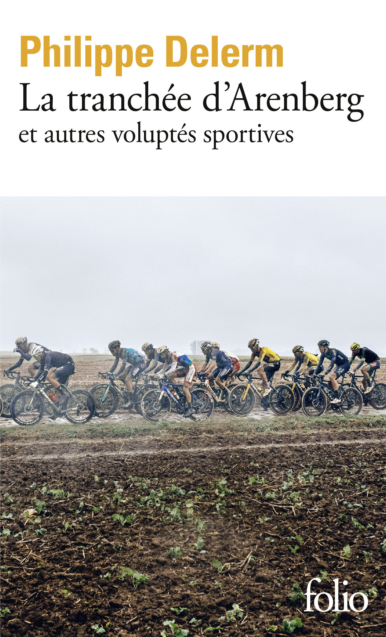 La tranchée d'Arenberg et autres voluptés sportives