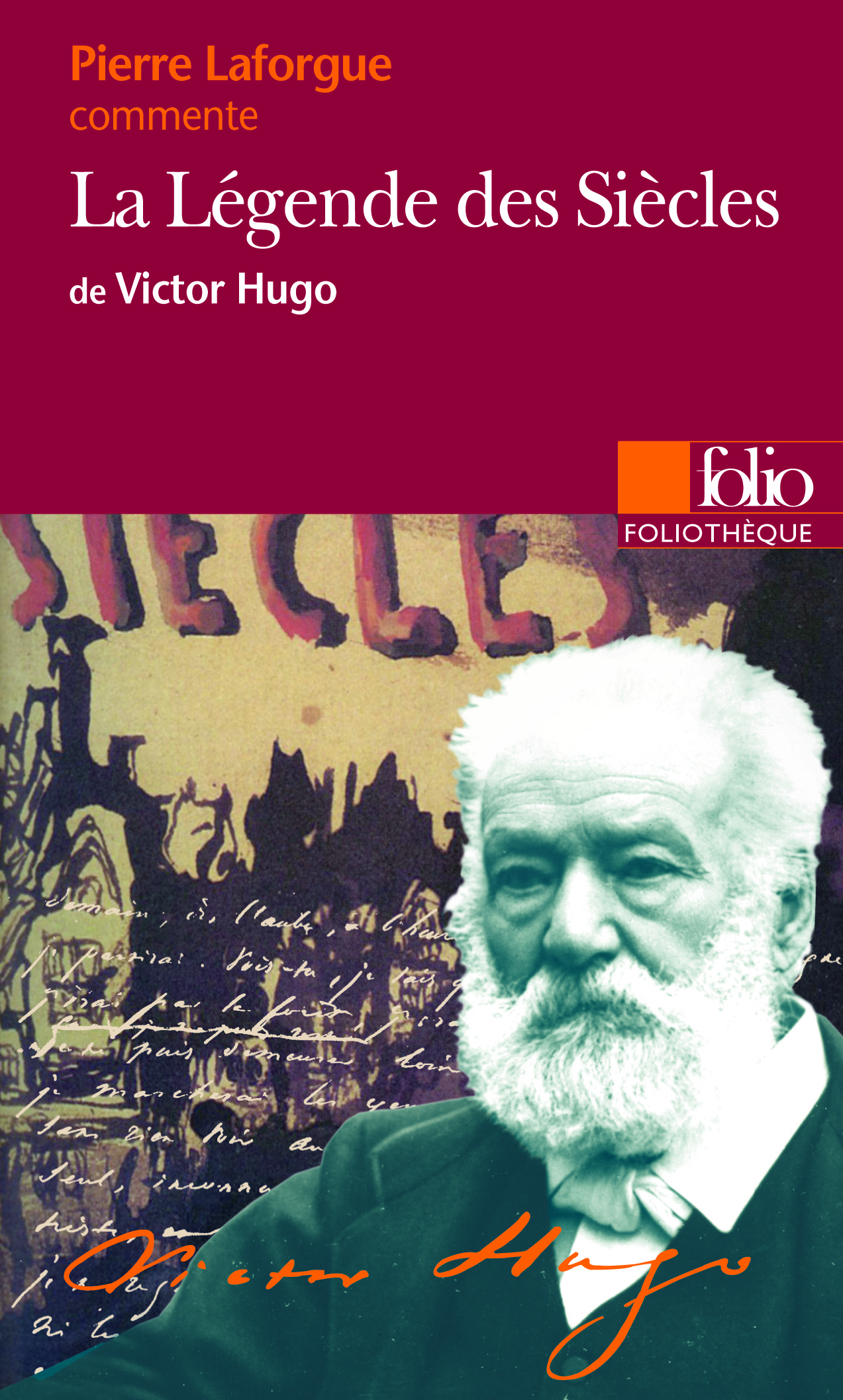 La Légende des Siècles de Victor Hugo (Essai et dossier)