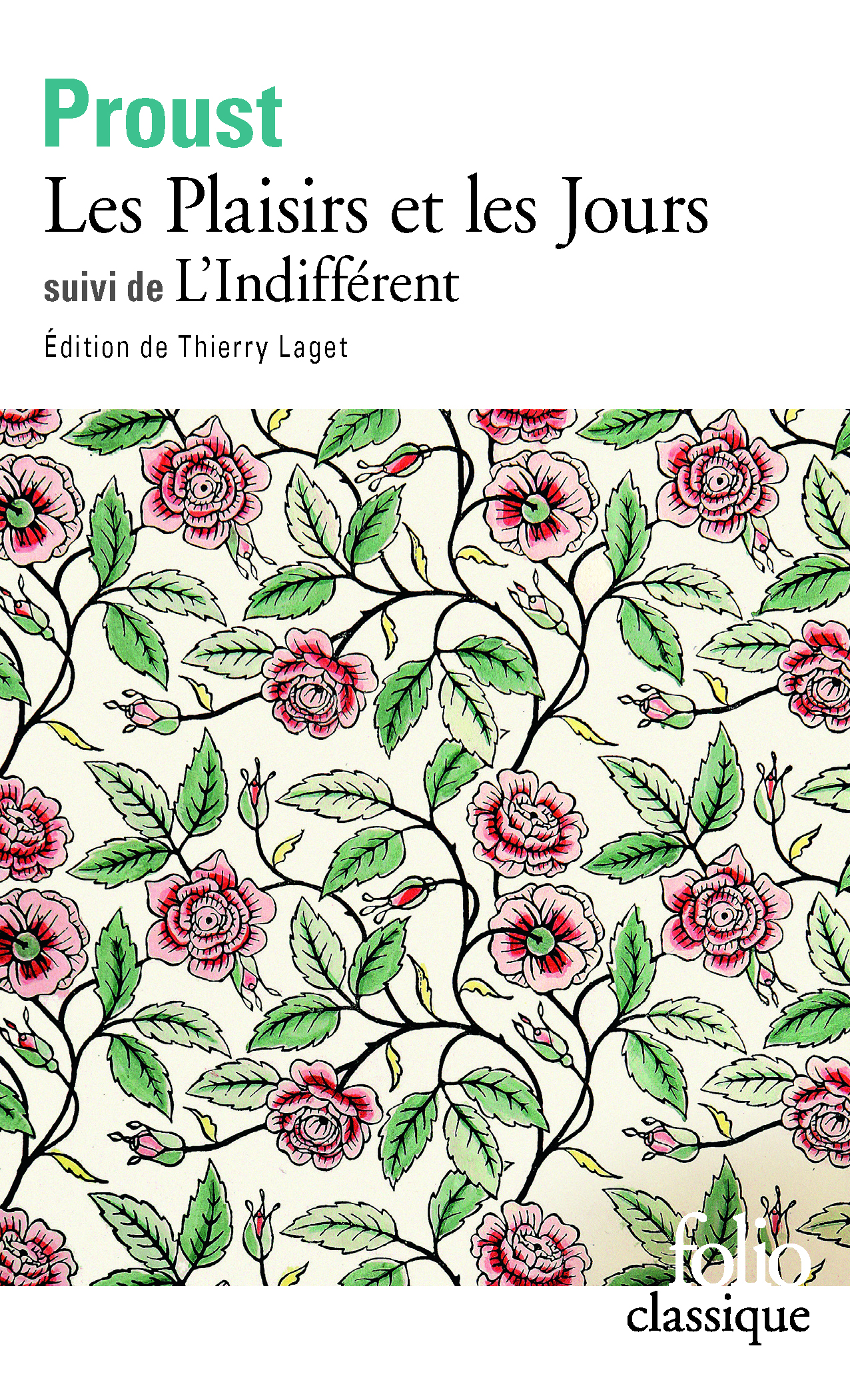 Les Plaisirs et les Jours / L'Indifférent et autres textes