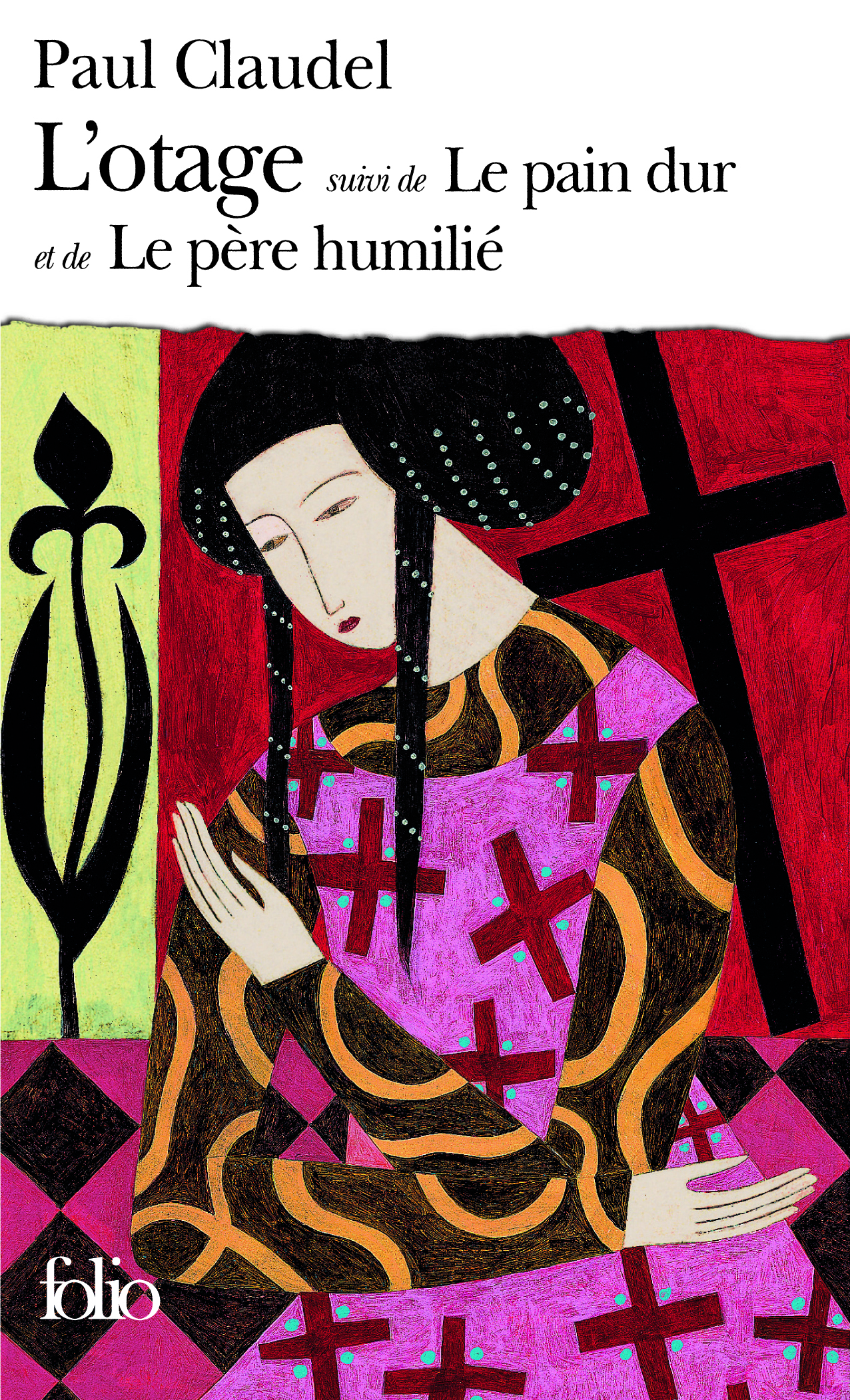 L'Otage / Le Pain dur /Le Père humilié