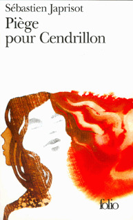 PIEGE POUR CENDRILLON