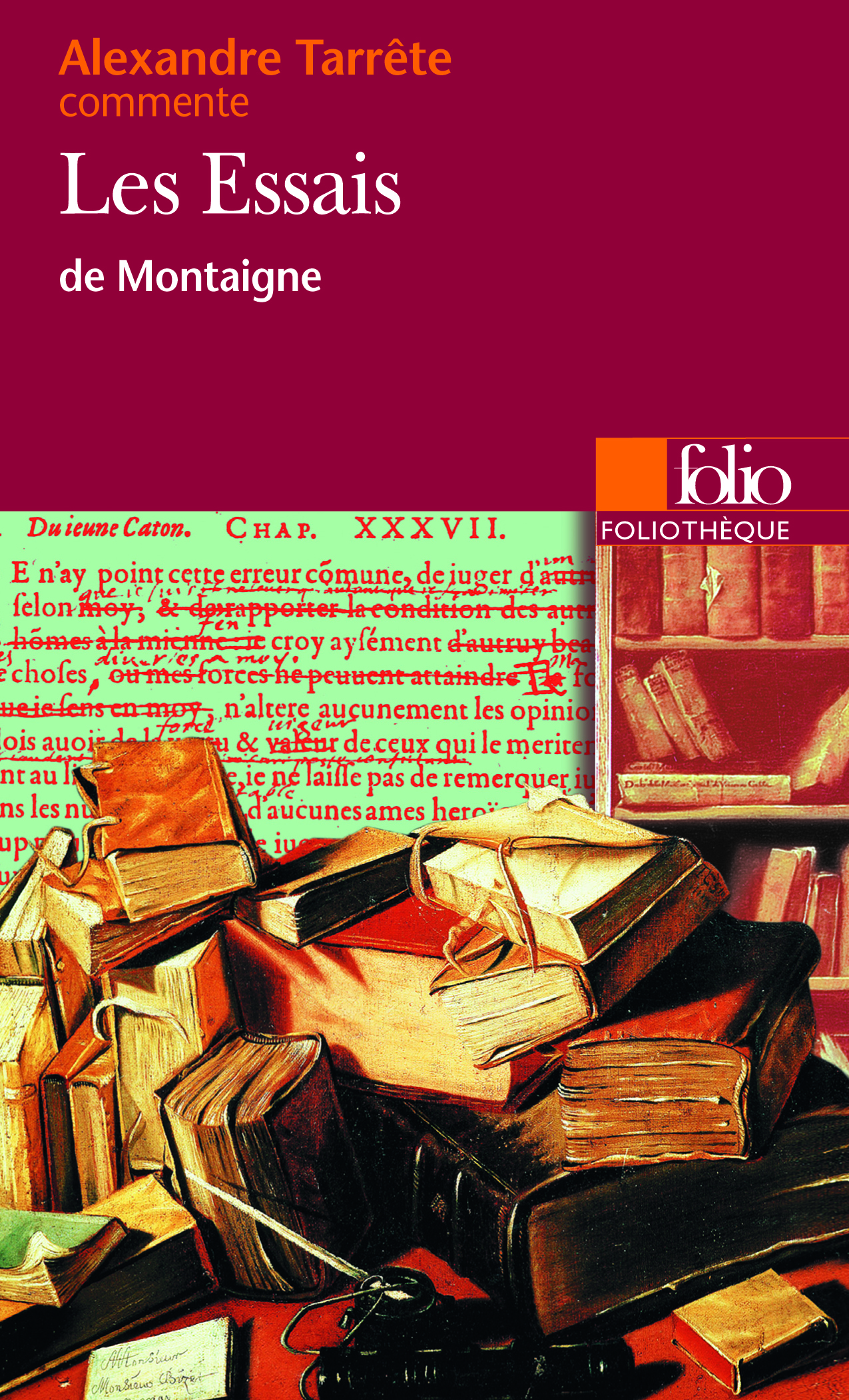 Les Essais de Montaigne (Essai et dossier)