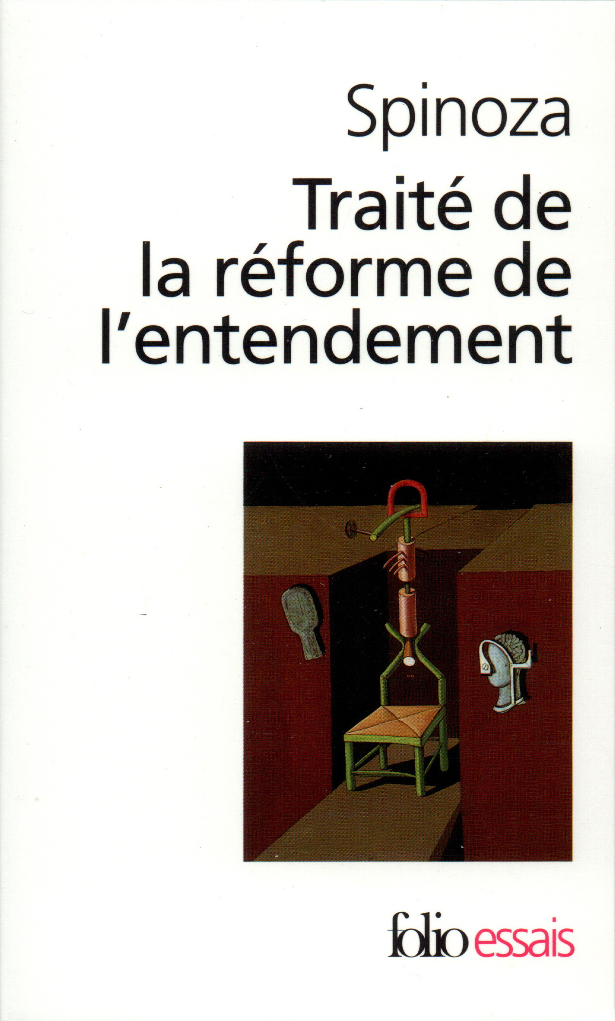 Traité de la réforme de l'entendement / Les Principes de la philosophie de Descartes /Pensées métaphysiques